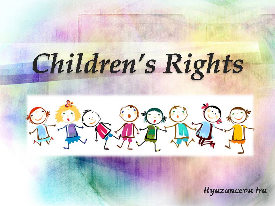 Презентація на тему «Children’s Rights» - Слайд #1
