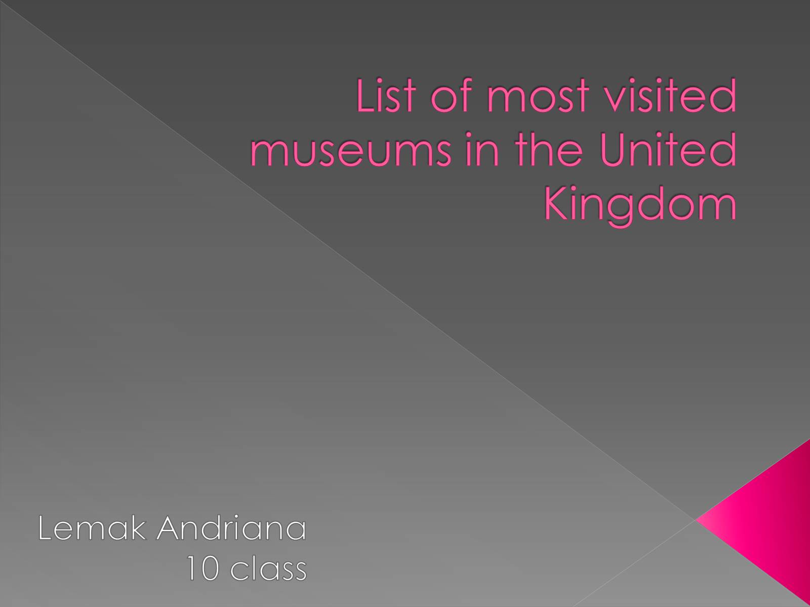 Презентація на тему «List of most visited museums in the United Kingdom» - Слайд #1
