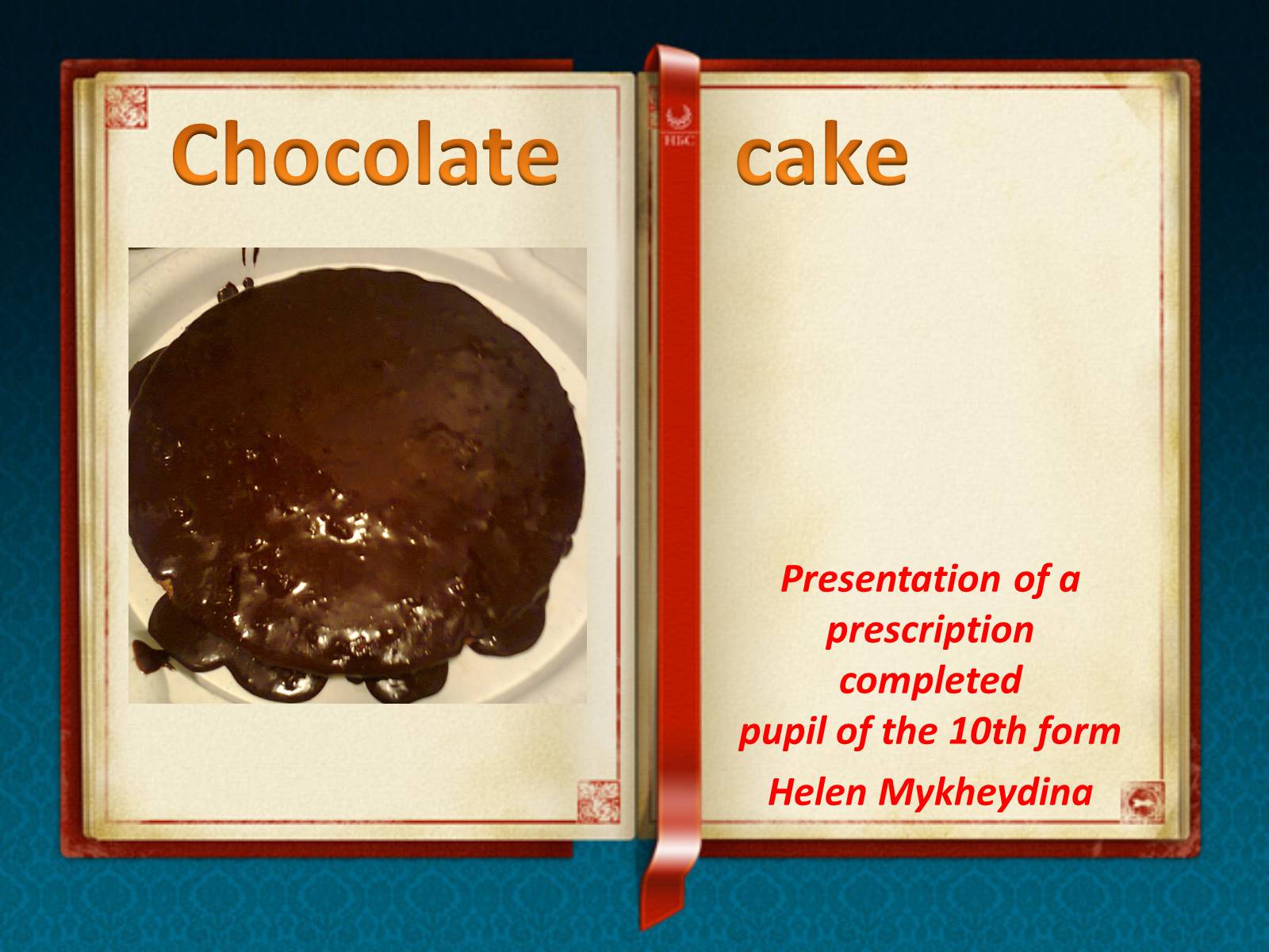 Презентація на тему «Chocolate cake» - Слайд #1
