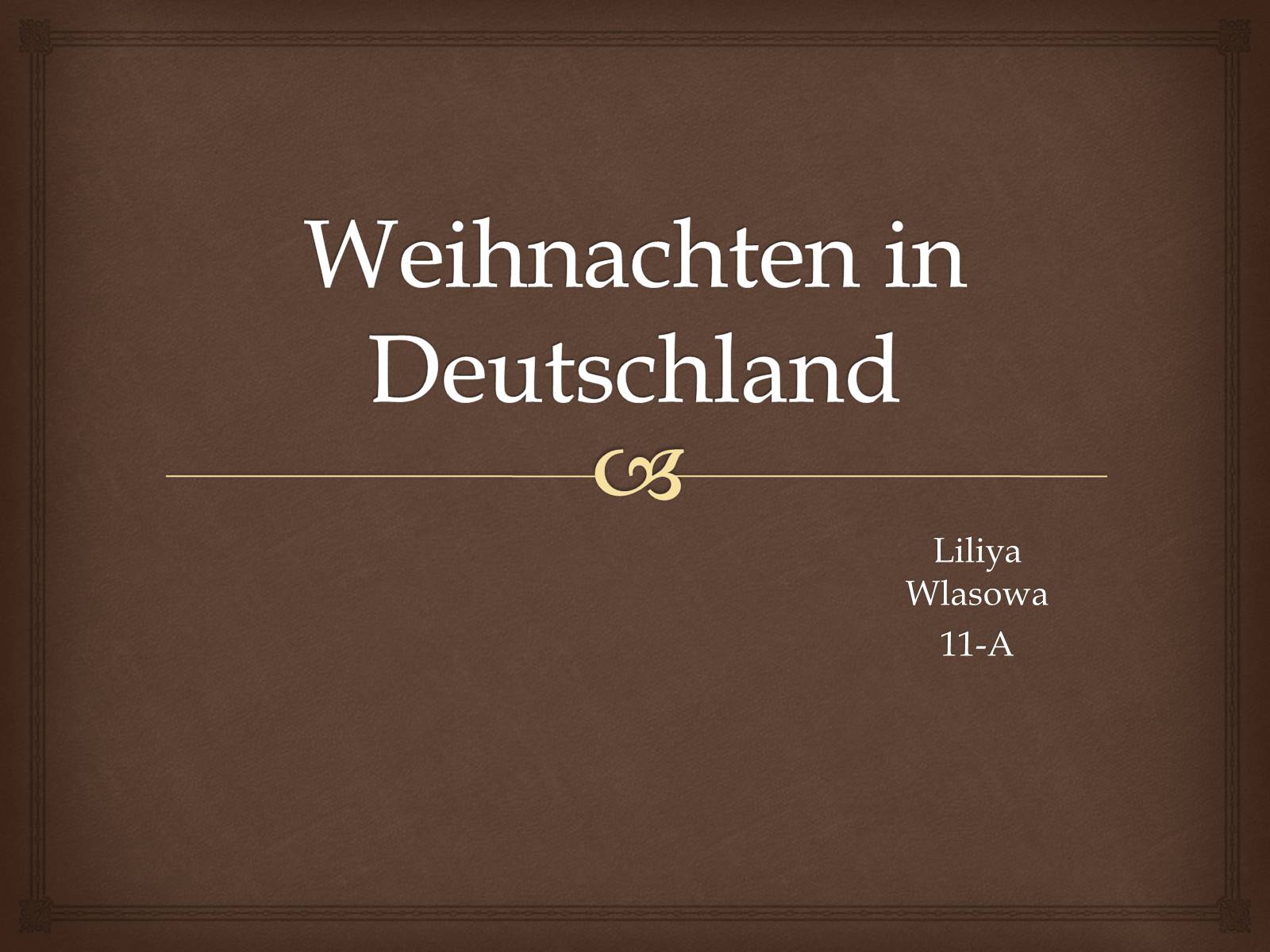 Презентація на тему «Weihnachten in Deutschland» (варіант 1) - Слайд #1