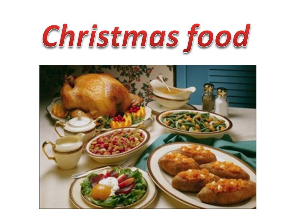 Презентація на тему «Christmas food» - Слайд #1