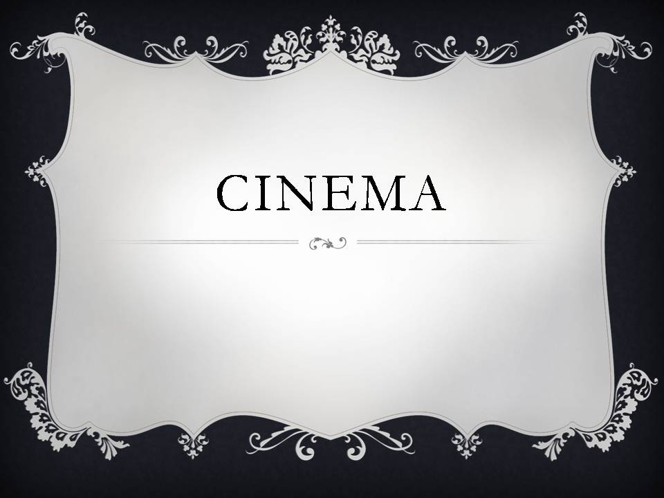 Презентація на тему «Cinema» (варіант 3) - Слайд #1