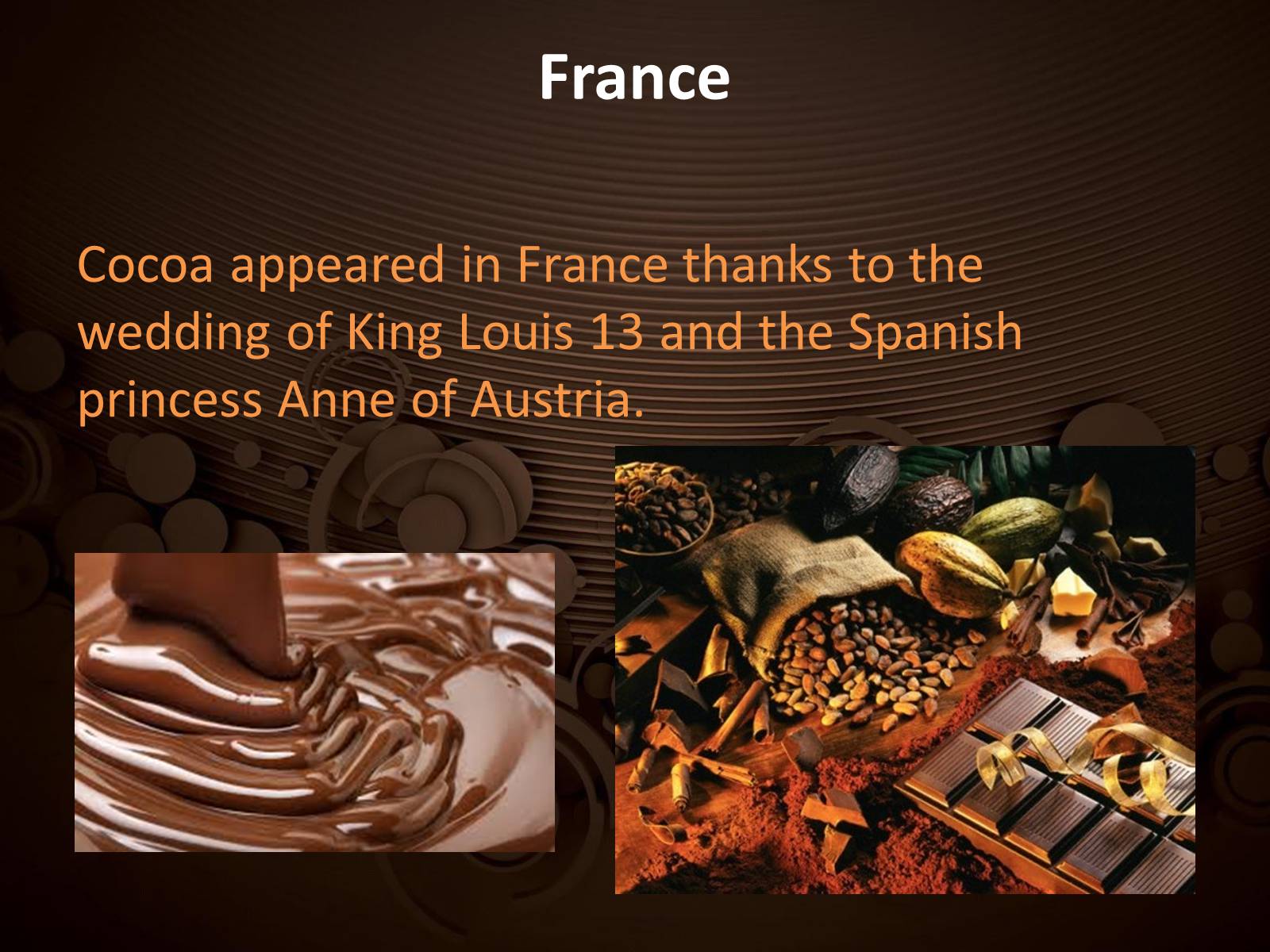 Презентація на тему «Chocolate discovery» - Слайд #10