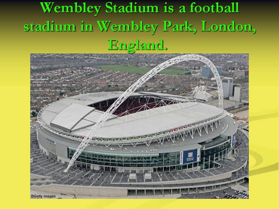 Презентація на тему «Stadium Wembley» - Слайд #2