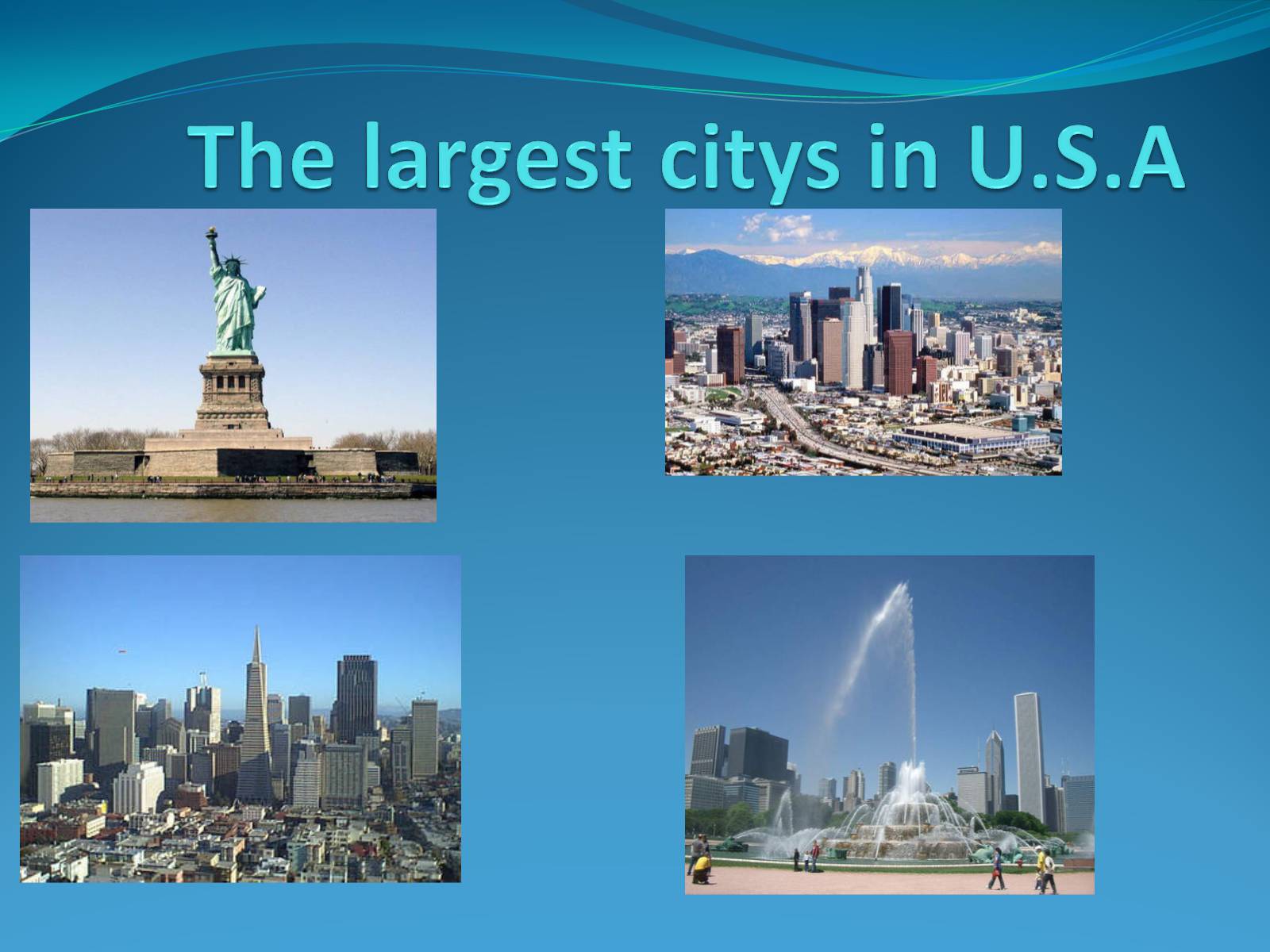 Презентація на тему «The largest citys in U.S.A» - Слайд #1