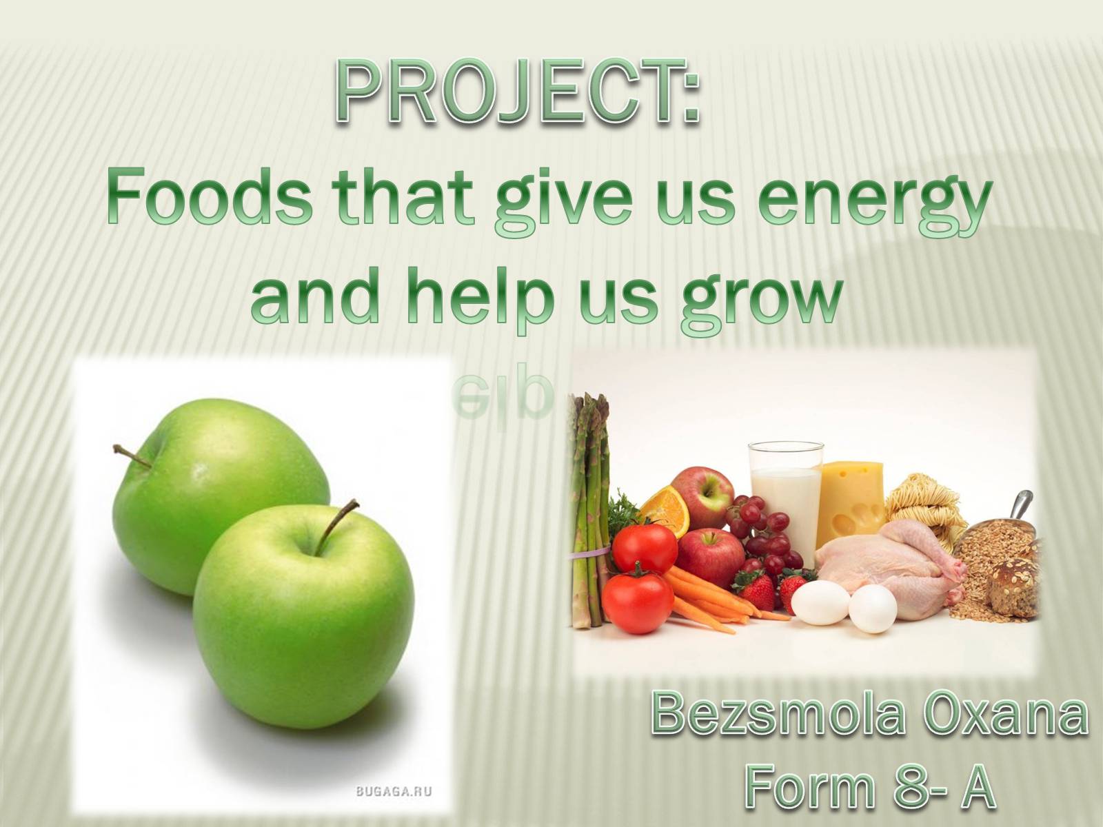 Презентація на тему «Foods that give us energy and help us grow» - Слайд #1
