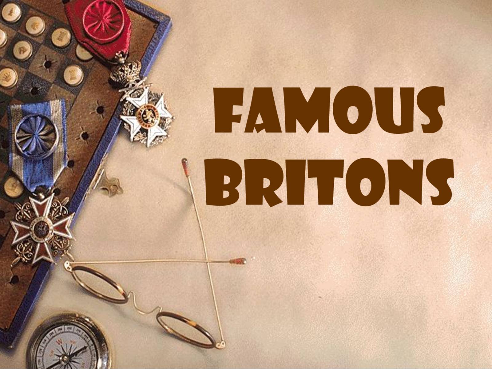 Презентація на тему «Famous Britains» - Слайд #1