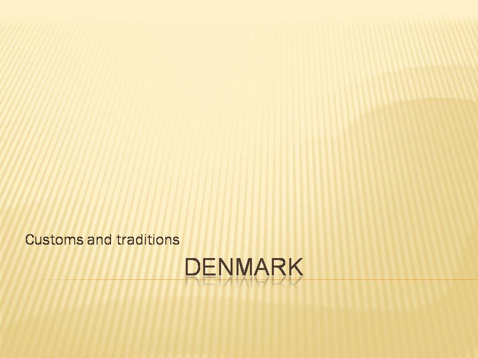 Презентація на тему «Denmark» - Слайд #1