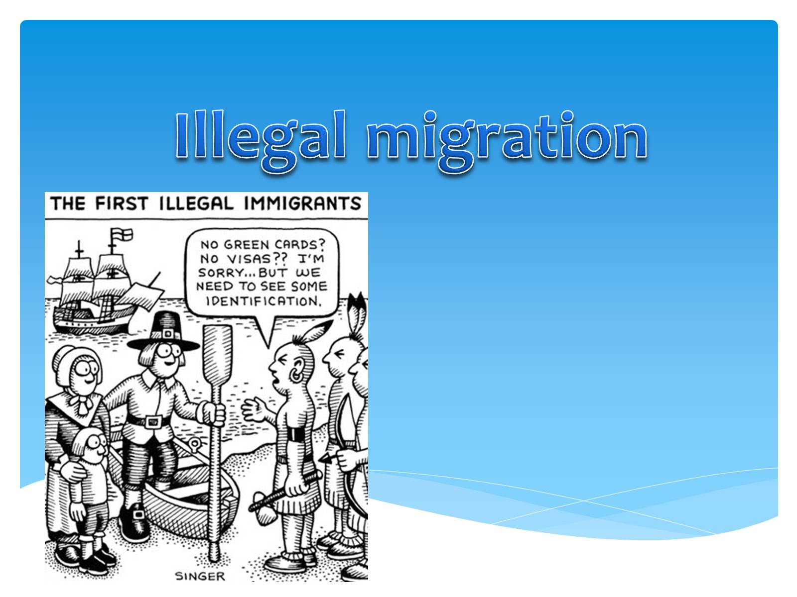 Презентація на тему «Illegal migration» - Слайд #1