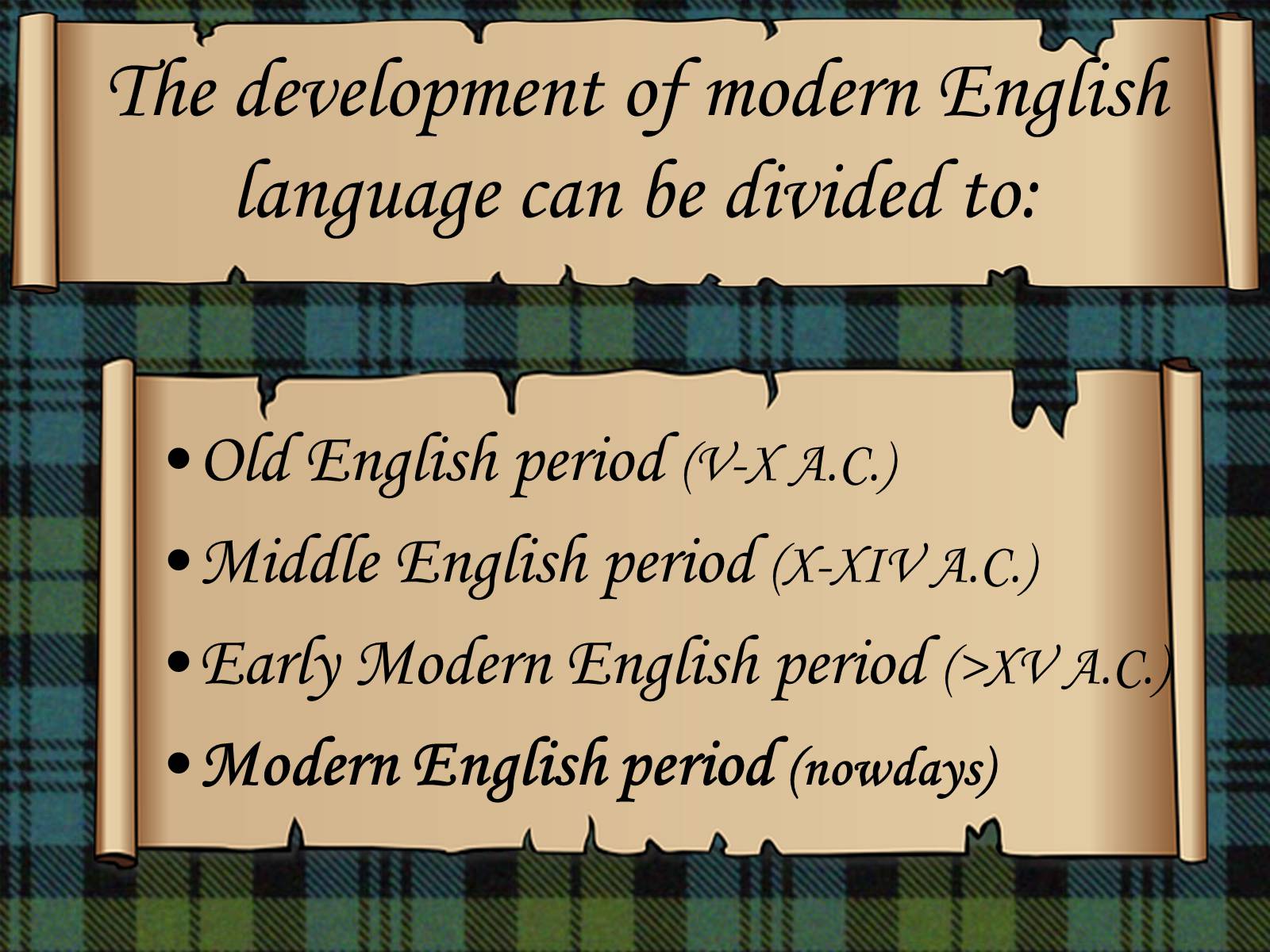 Презентація на тему «The development of modern English» - Слайд #2