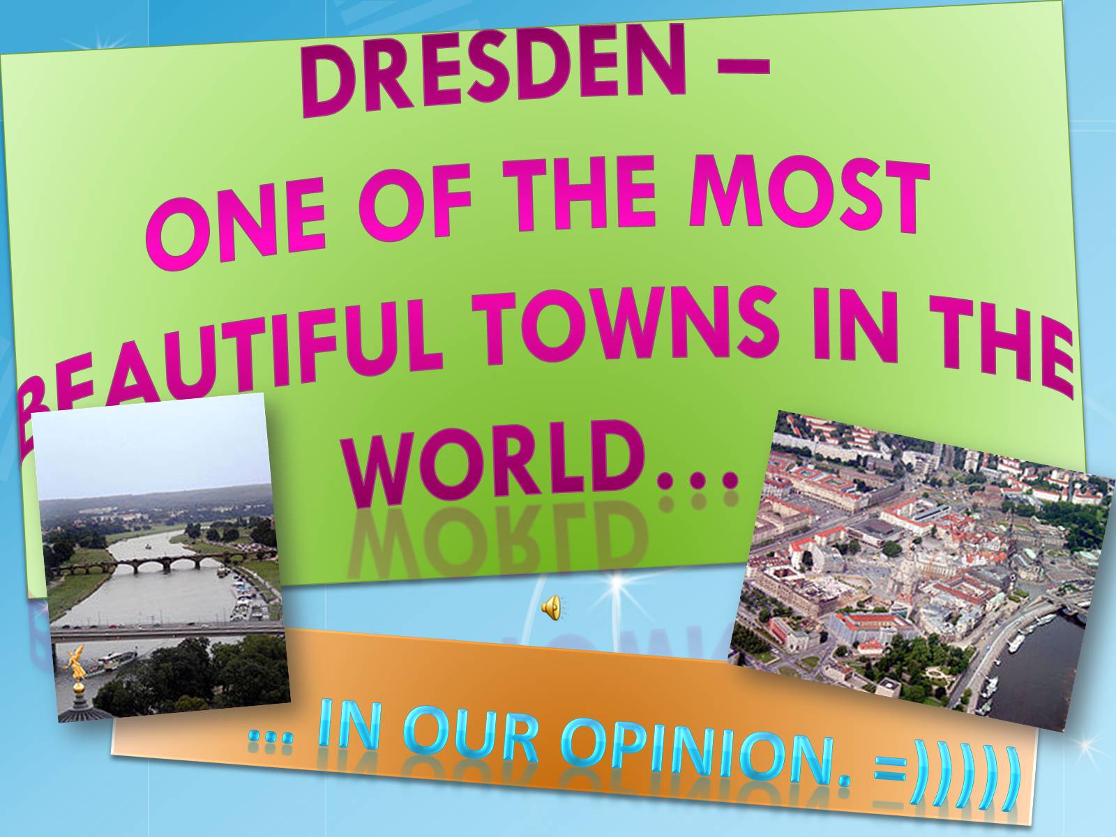 Презентація на тему «Dresden – one of the most beautiful towns in the world…» - Слайд #1