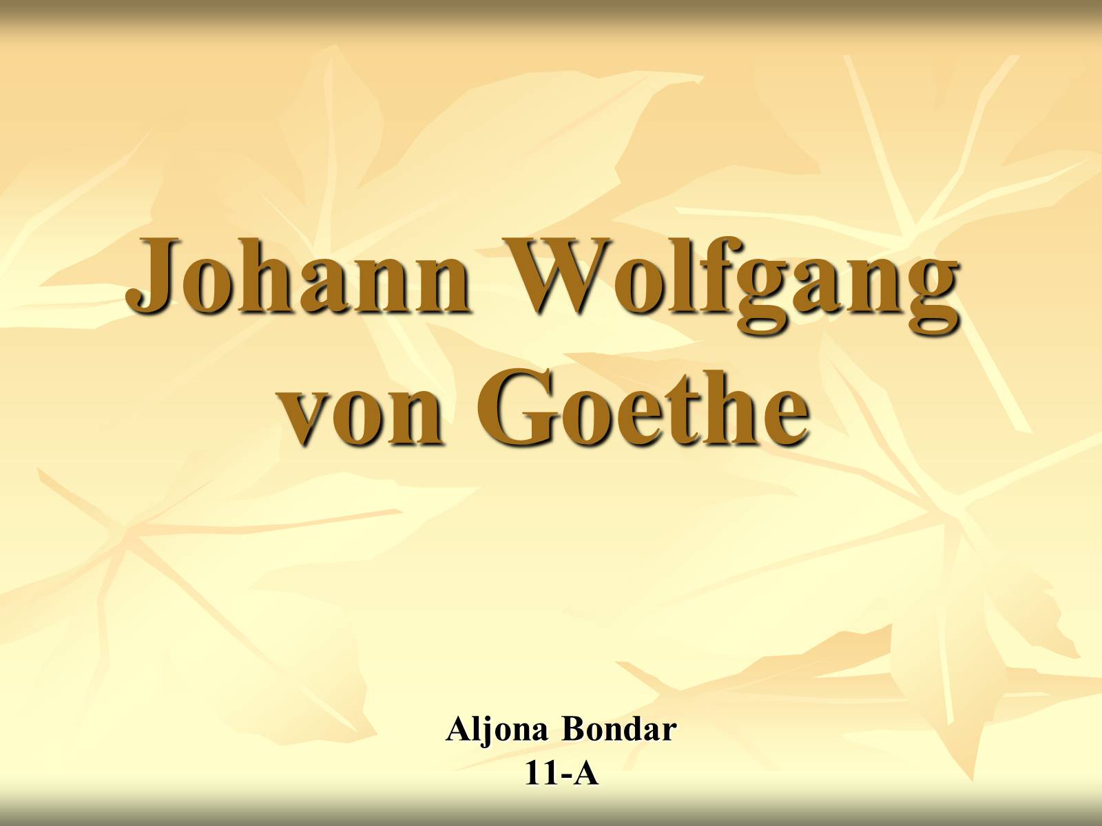 Презентація на тему «Johann Wolfgang von Goethe» (варіант 1) - Слайд #1