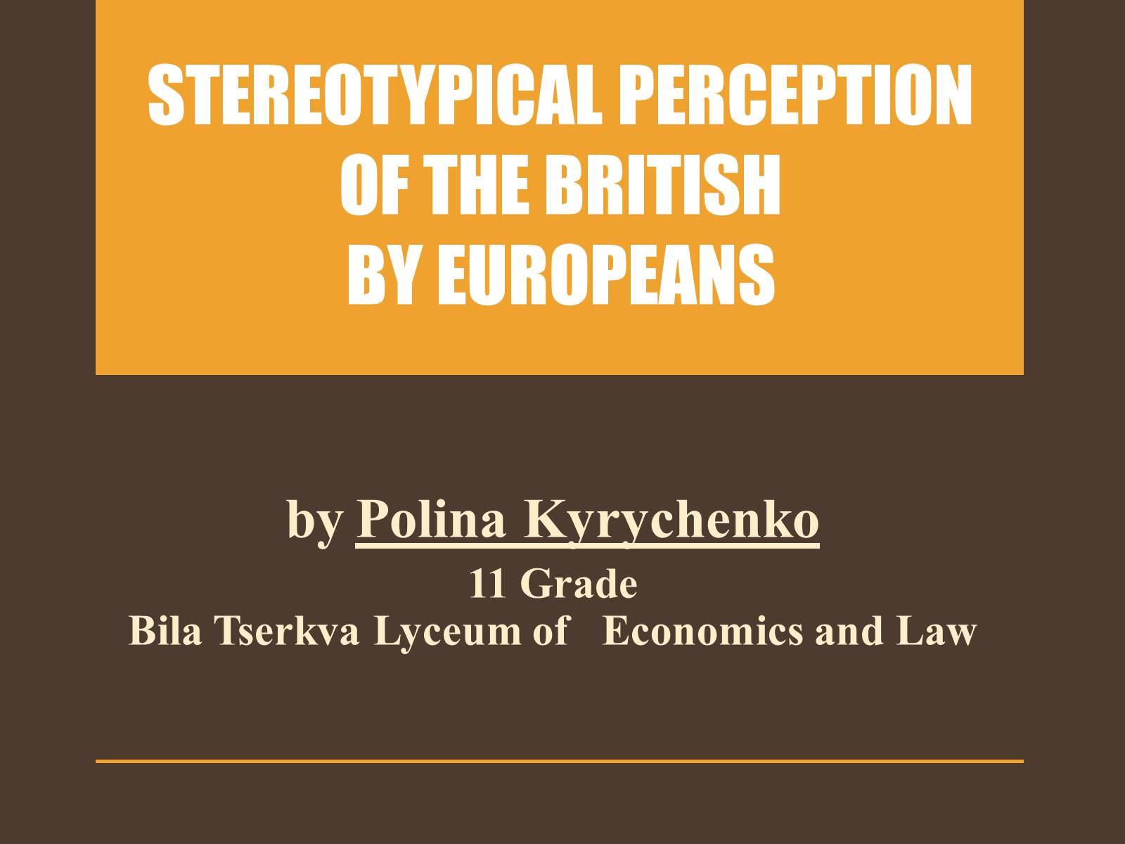 Презентація на тему «Stereotypical perception of the British by Europeans» - Слайд #1