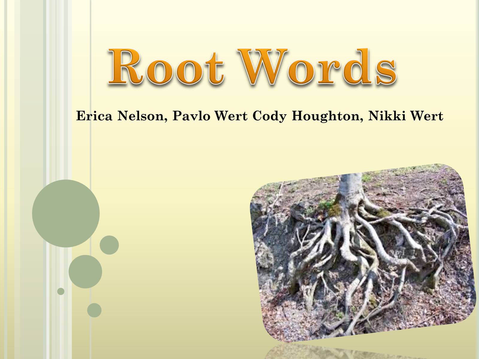 Презентація на тему «Root Words» - Слайд #1