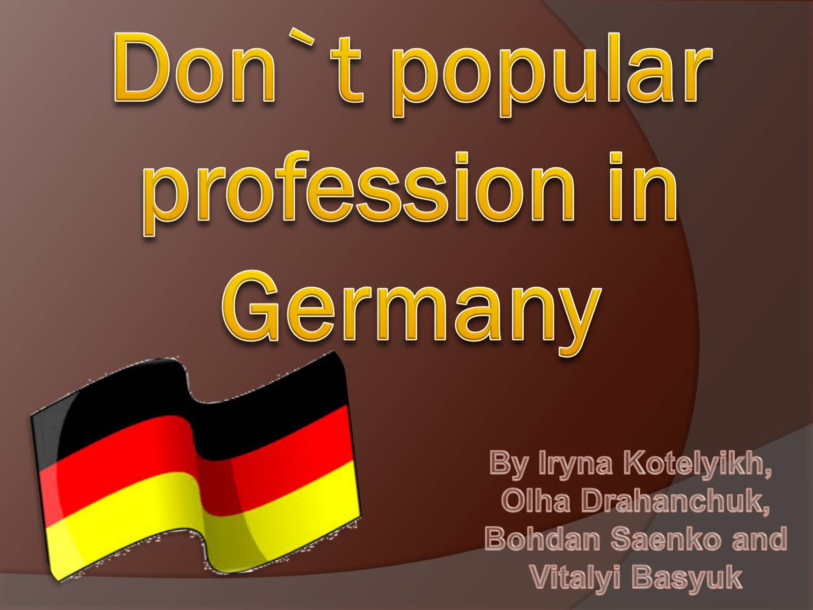 Презентація на тему «Don’t popular profession in Germany» - Слайд #1