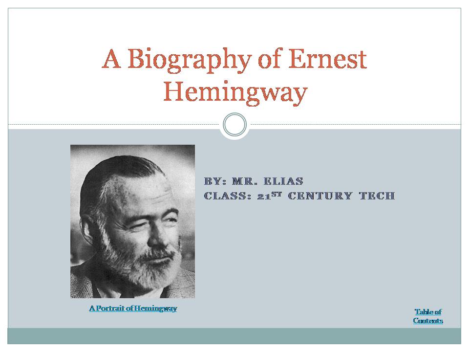 Презентація на тему «A Biography of Ernest Hemingway» (варіант 2) - Слайд #1