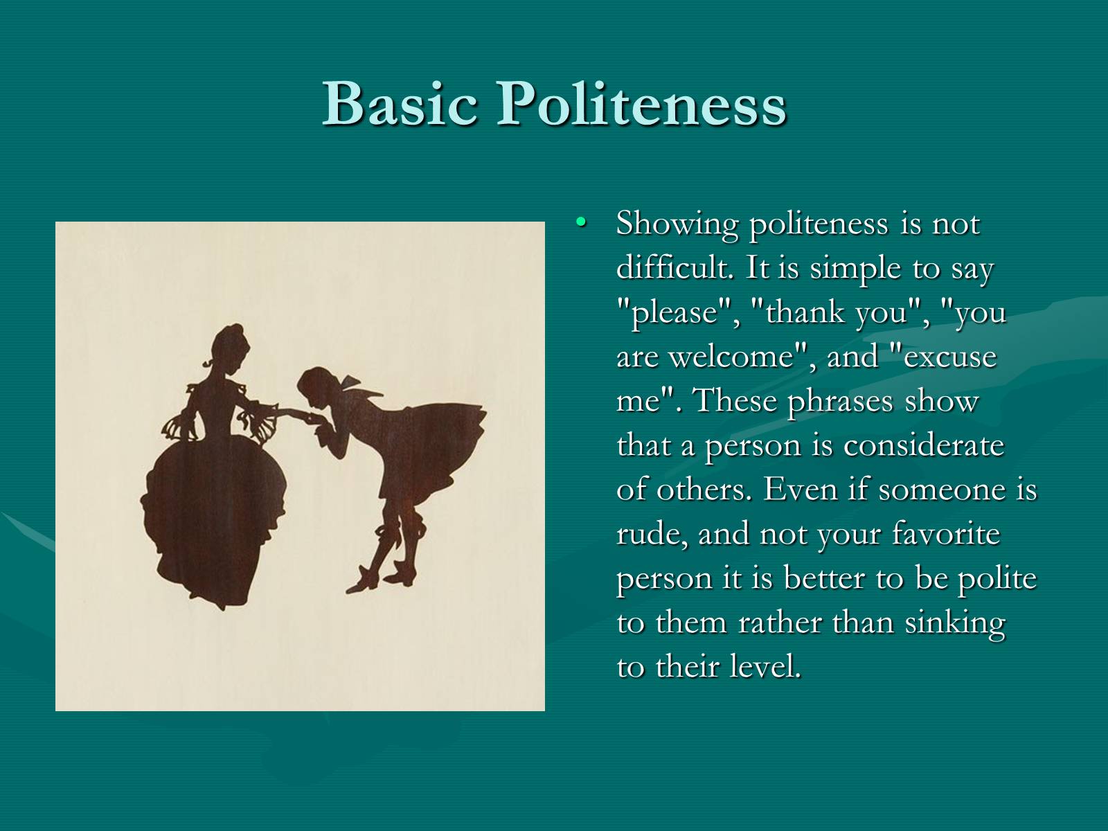 Презентація на тему «8 Basic Etiquette Rules that Everyone Should Follow» - Слайд #4