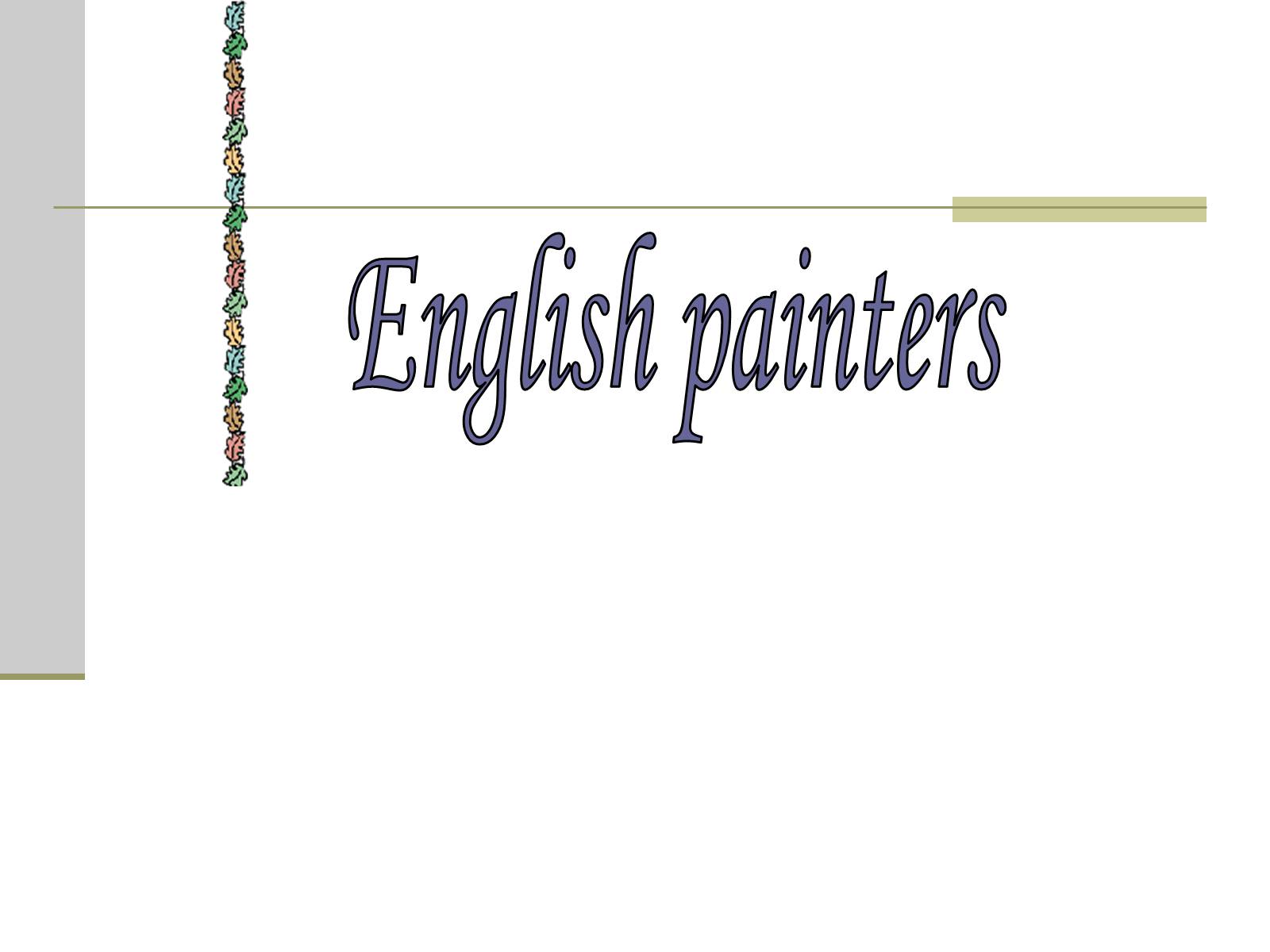 Презентація на тему «English painters» (варіант 1) - Слайд #1