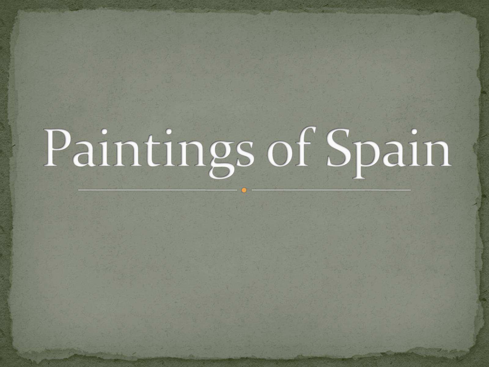 Презентація на тему «Paintings of Spain» - Слайд #1