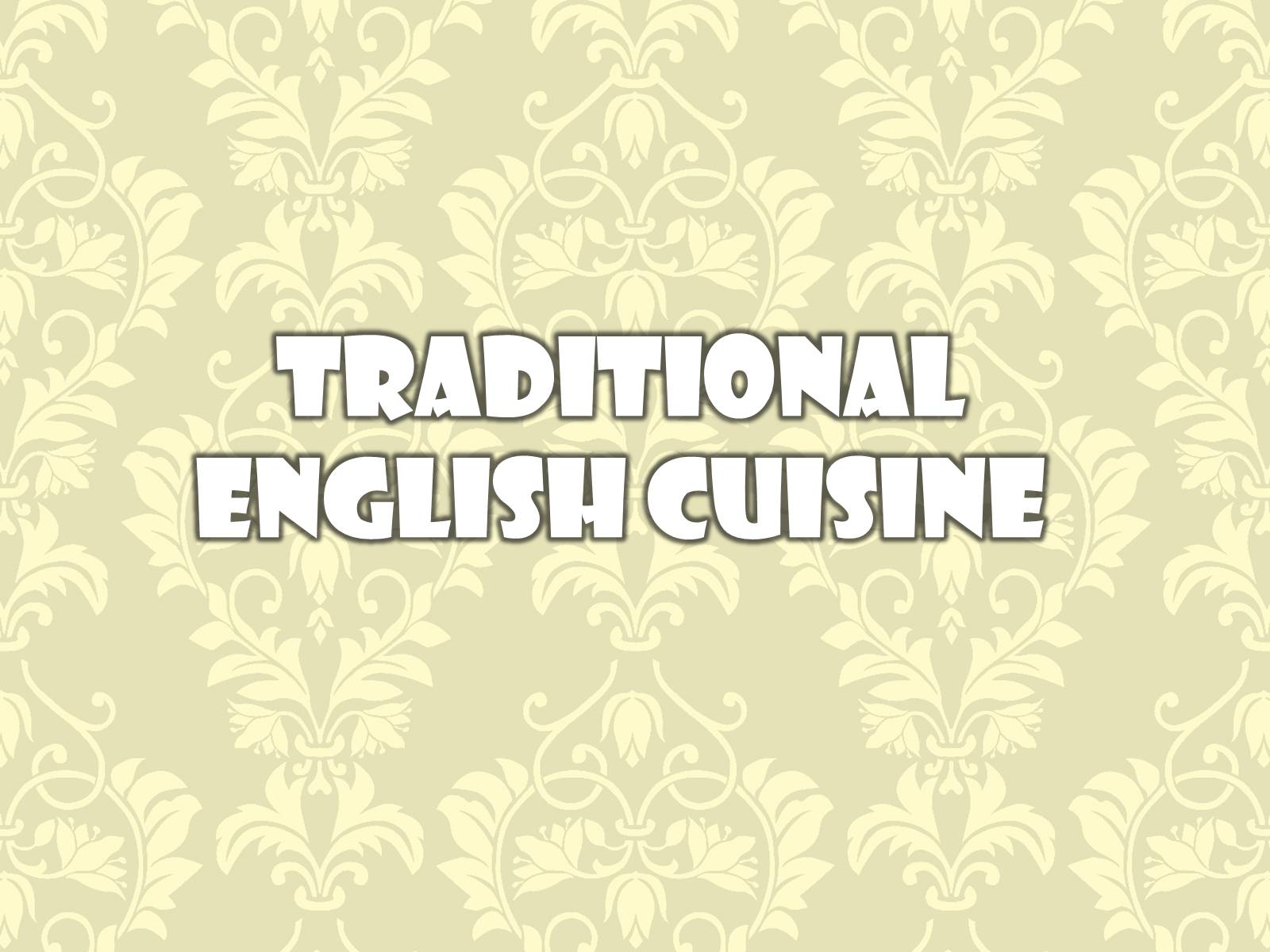 Презентація на тему «English Cuisine» (варіант 2) - Слайд #1