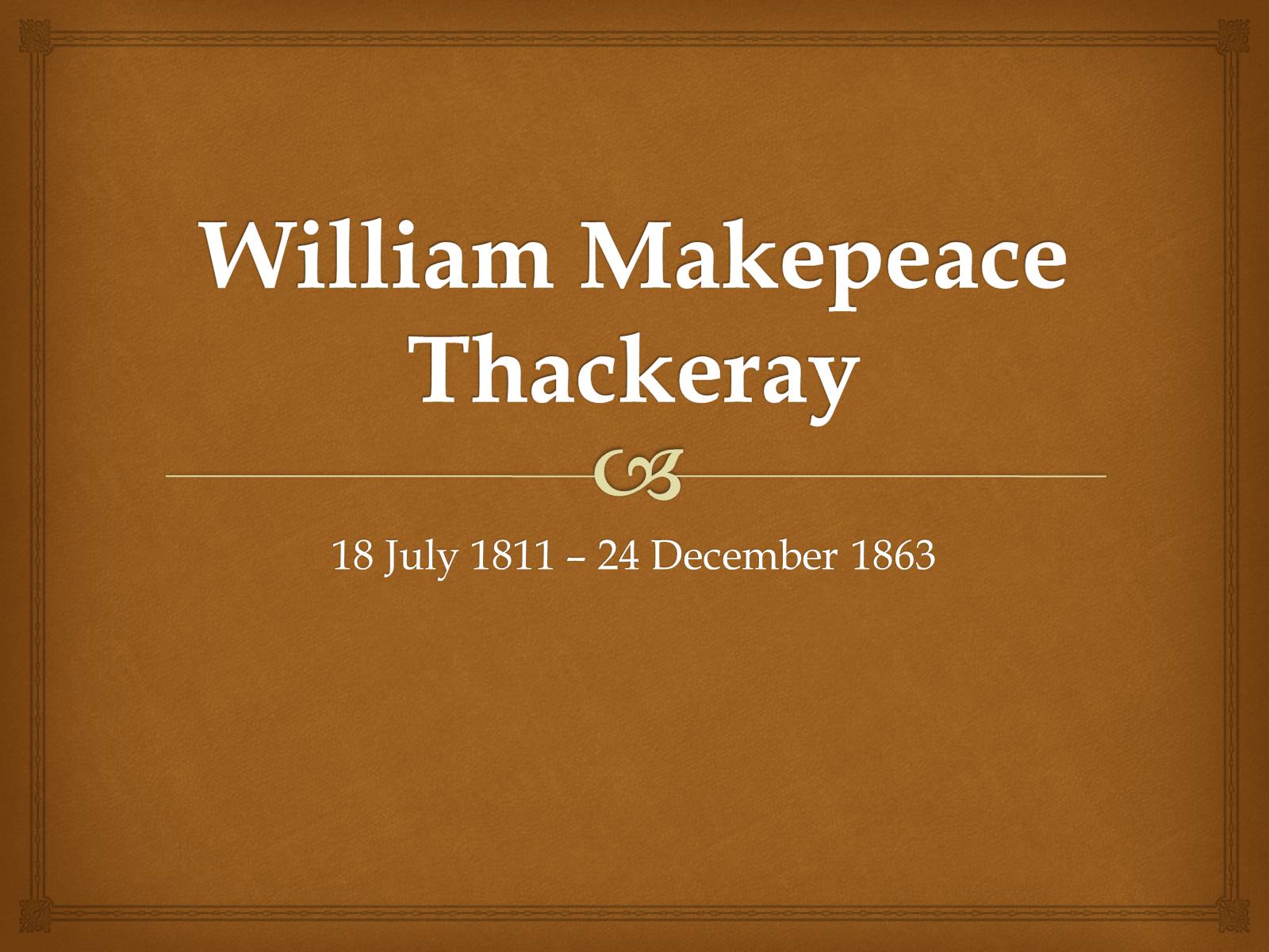 Презентація на тему «William Makepeace Thackeray» (варіант 1) - Слайд #1