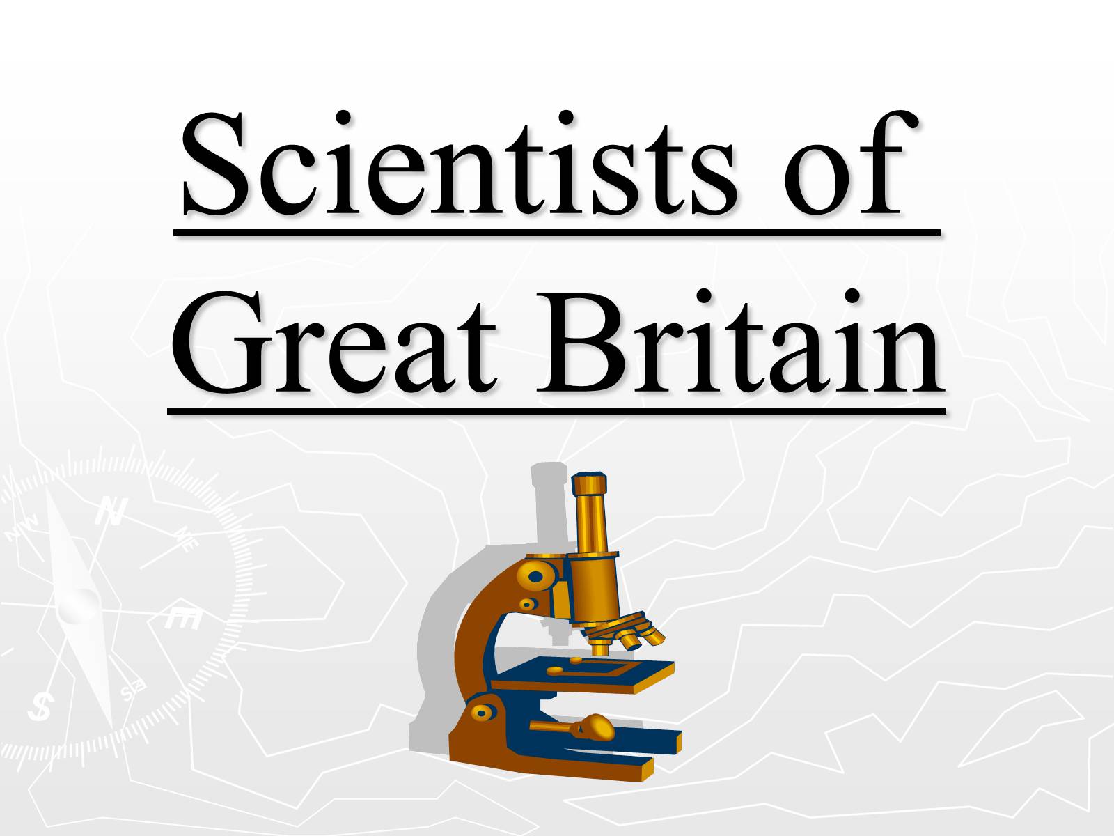 Презентація на тему «Scientists of Great Britain» - Слайд #1