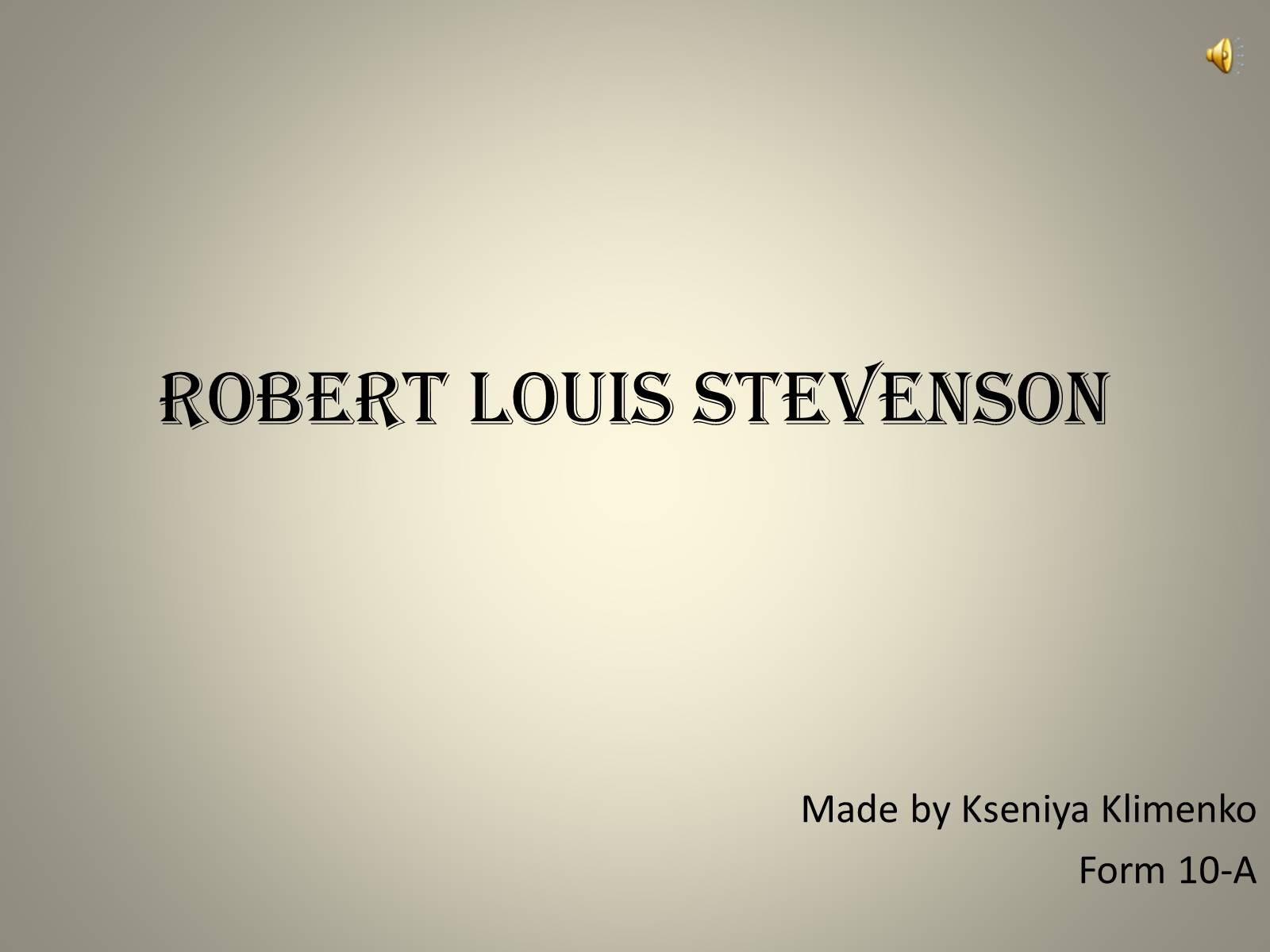 Презентація на тему «Robert Louis Stevenson» - Слайд #1