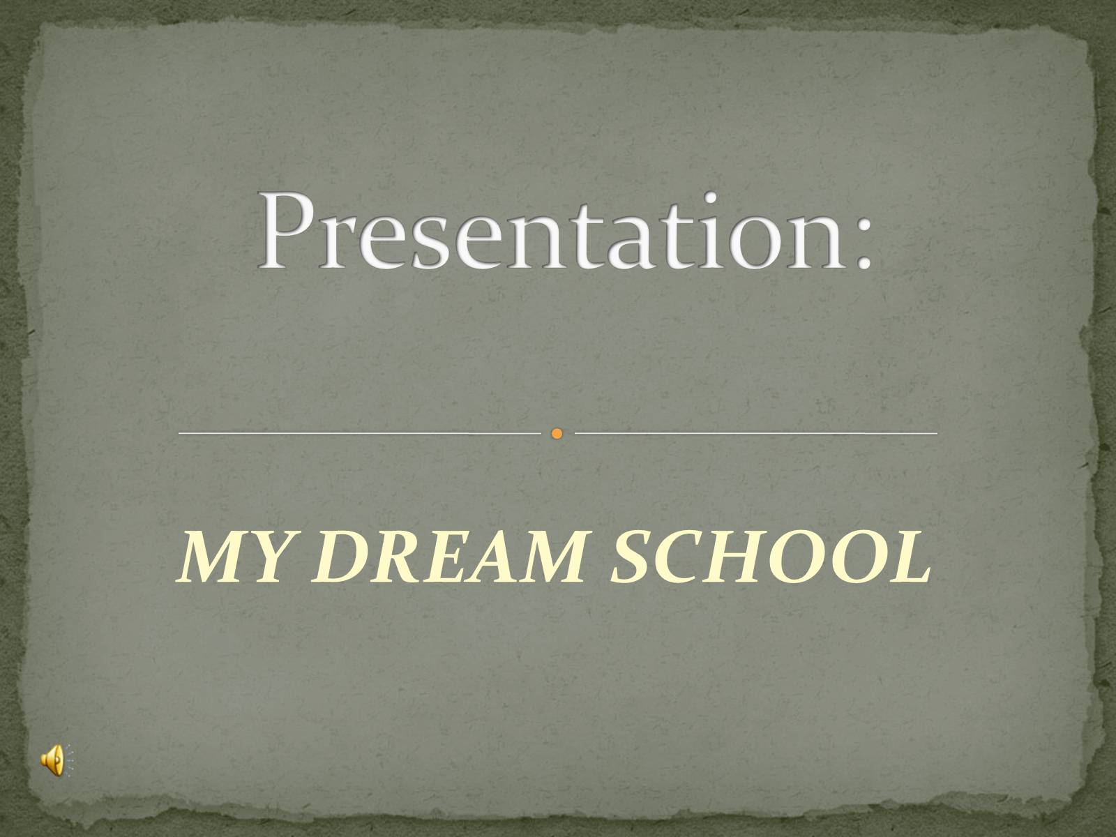 Презентація на тему «My dream school»