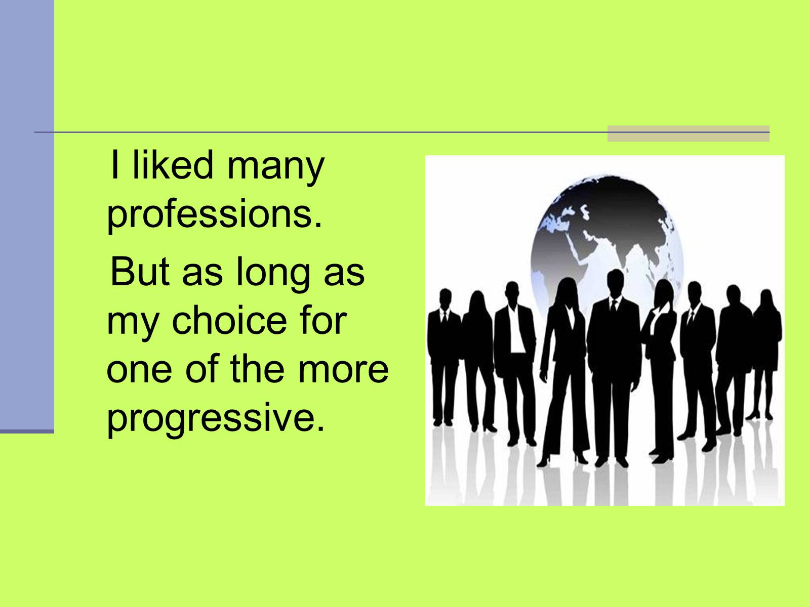 Презентація на тему «Choosing a Profession» - Слайд #5
