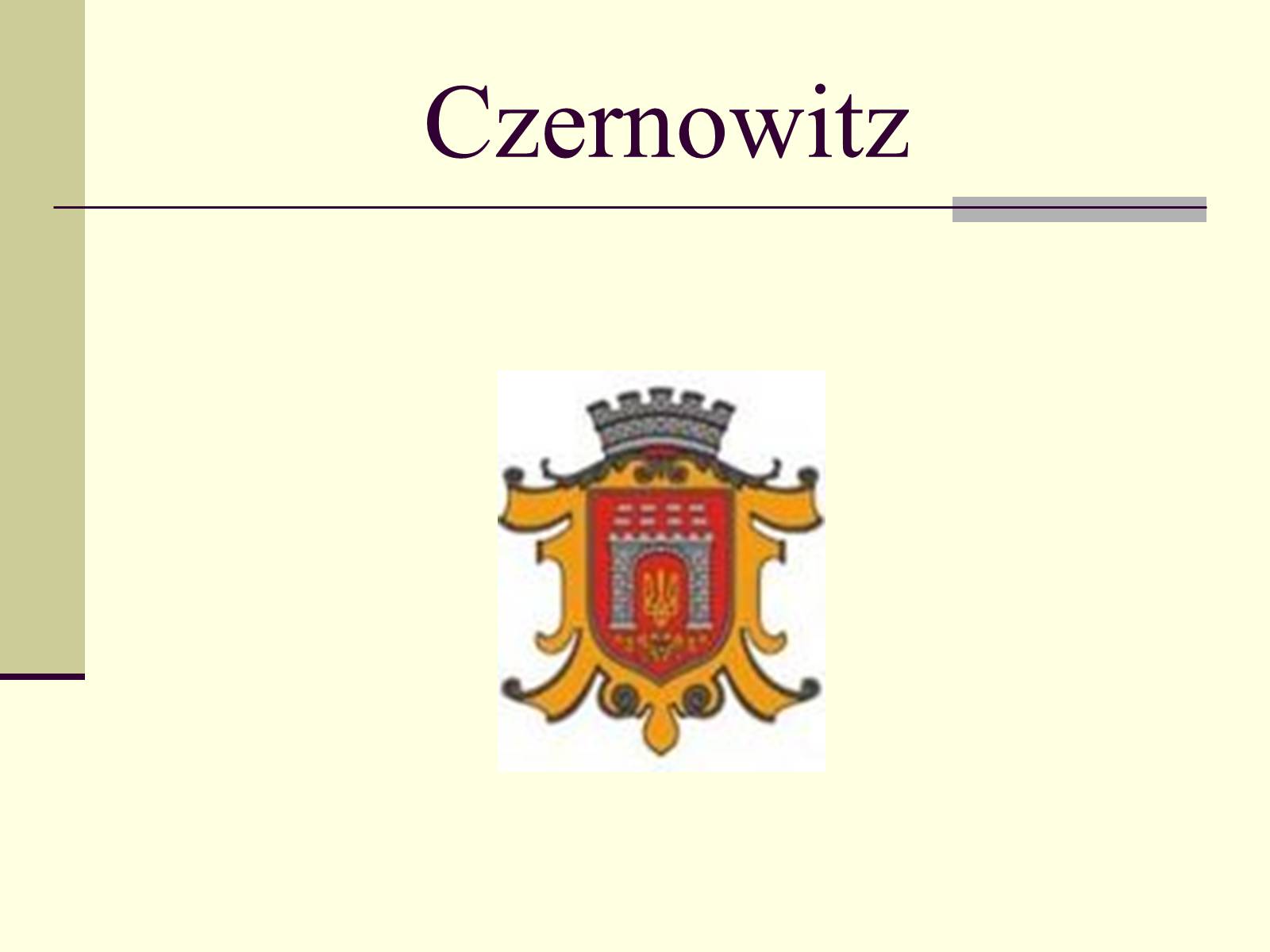 Презентація на тему «Czernowitz» - Слайд #1