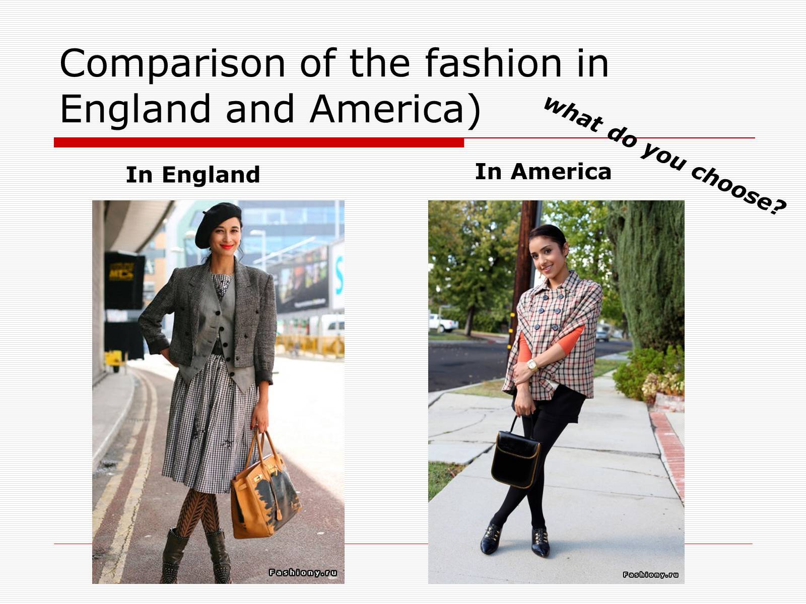 Презентація на тему «Comparison of the fashion in England and America» - Слайд #2