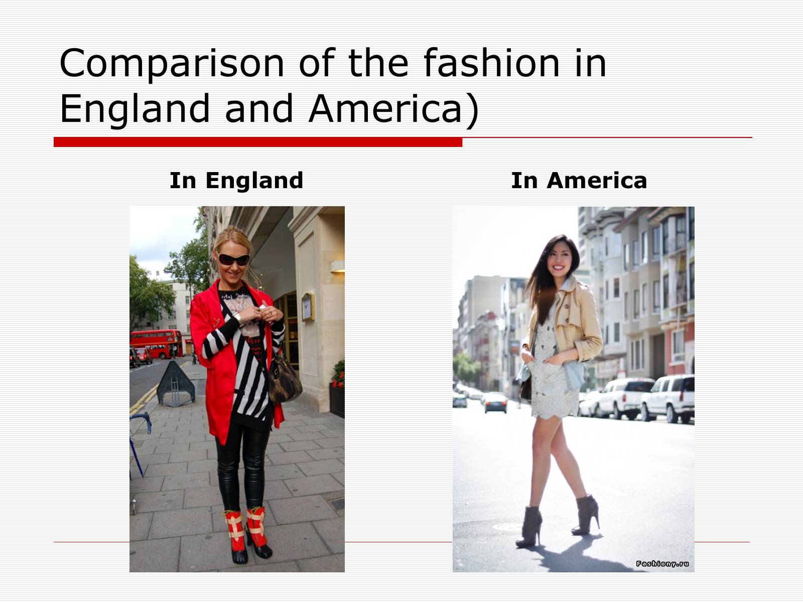 Презентація на тему «Comparison of the fashion in England and America» - Слайд #4