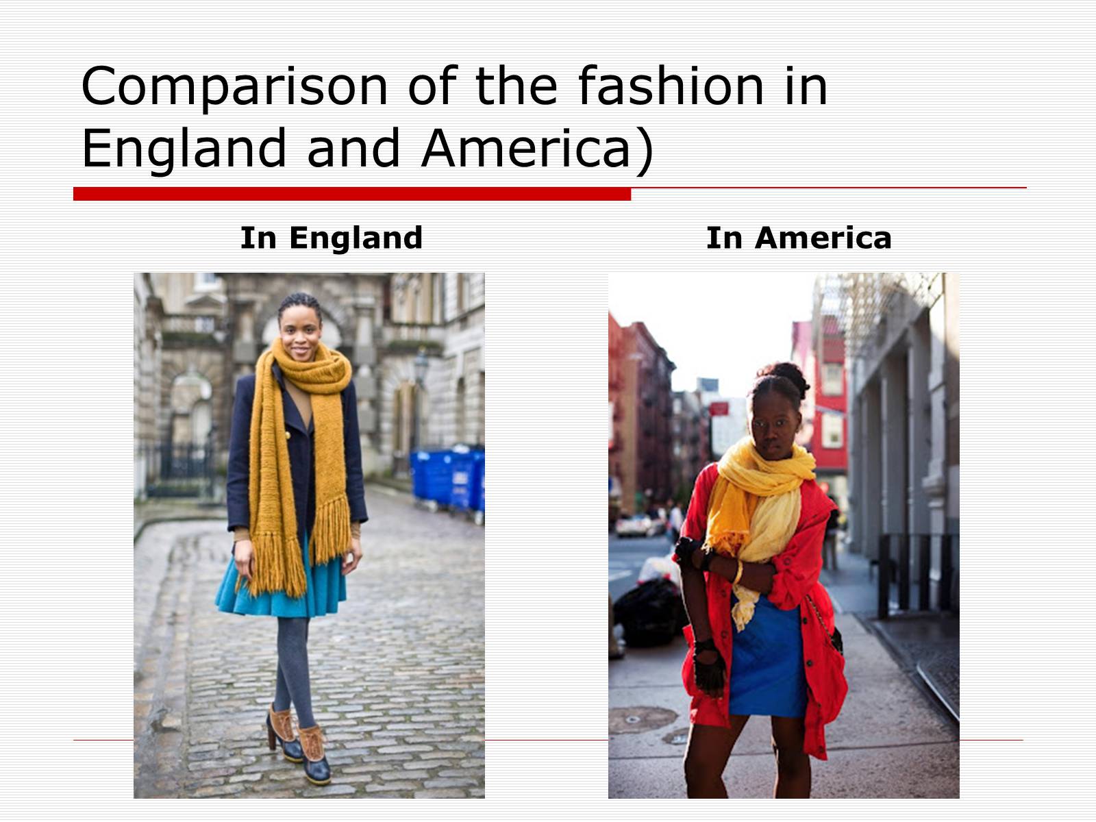Презентація на тему «Comparison of the fashion in England and America» - Слайд #5