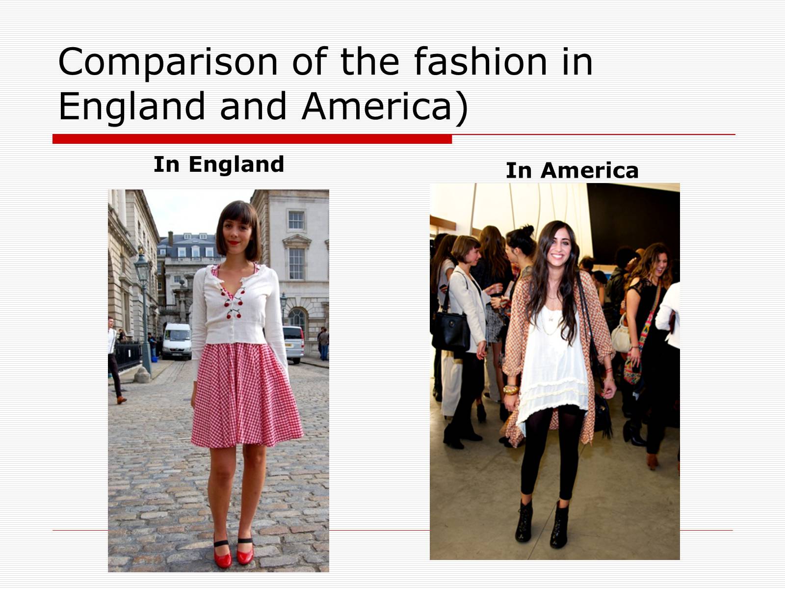 Презентація на тему «Comparison of the fashion in England and America» - Слайд #6