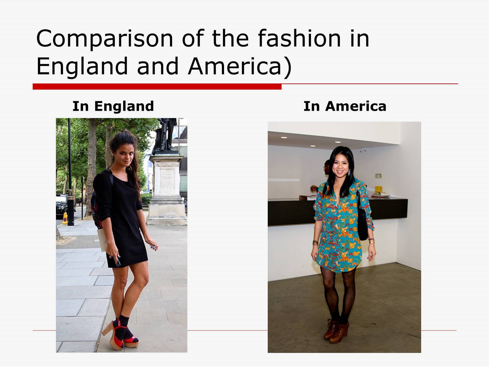 Презентація на тему «Comparison of the fashion in England and America» - Слайд #10
