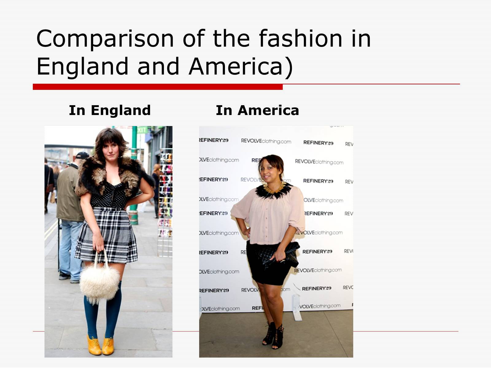 Презентація на тему «Comparison of the fashion in England and America» - Слайд #11