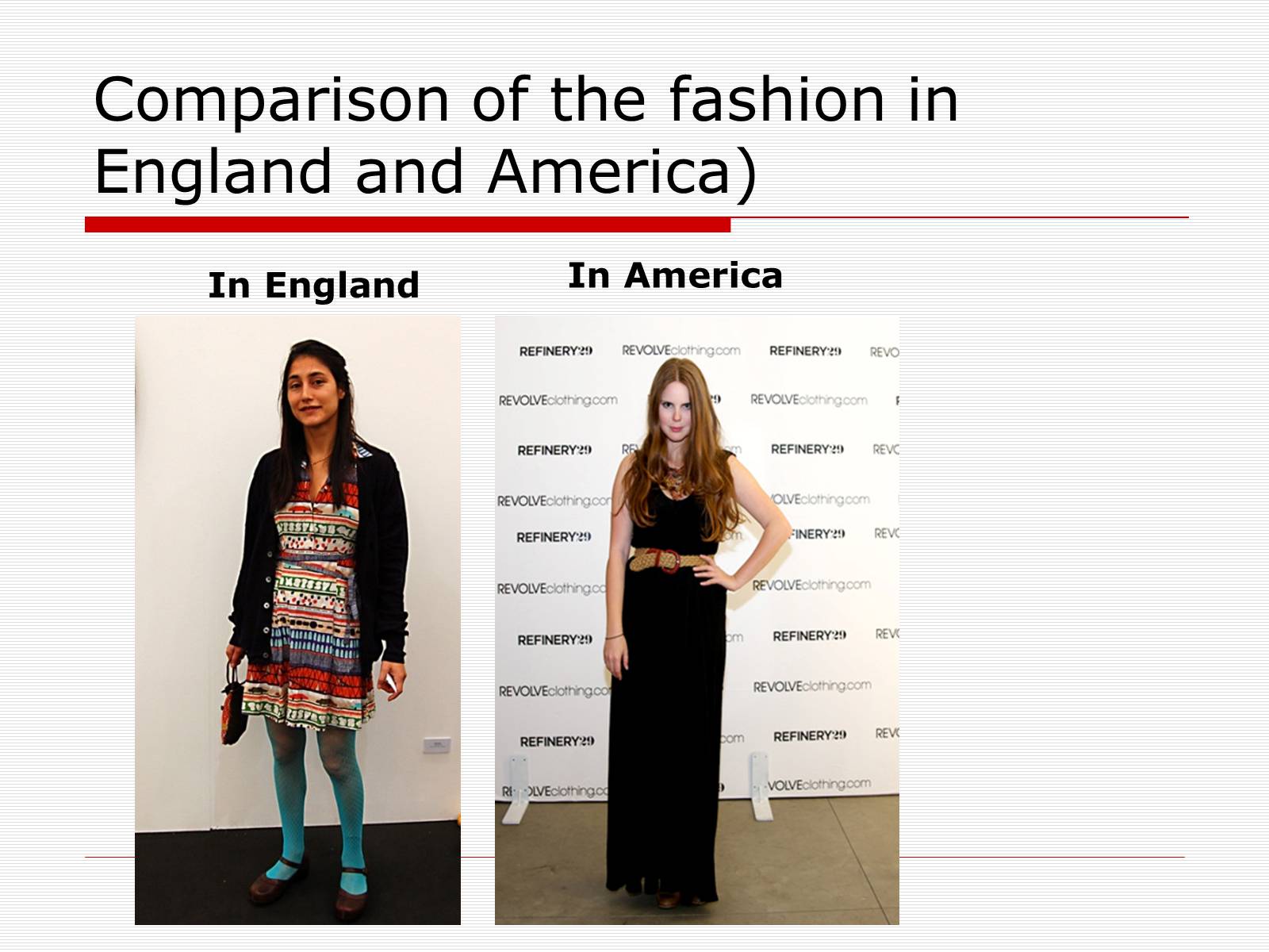 Презентація на тему «Comparison of the fashion in England and America» - Слайд #12