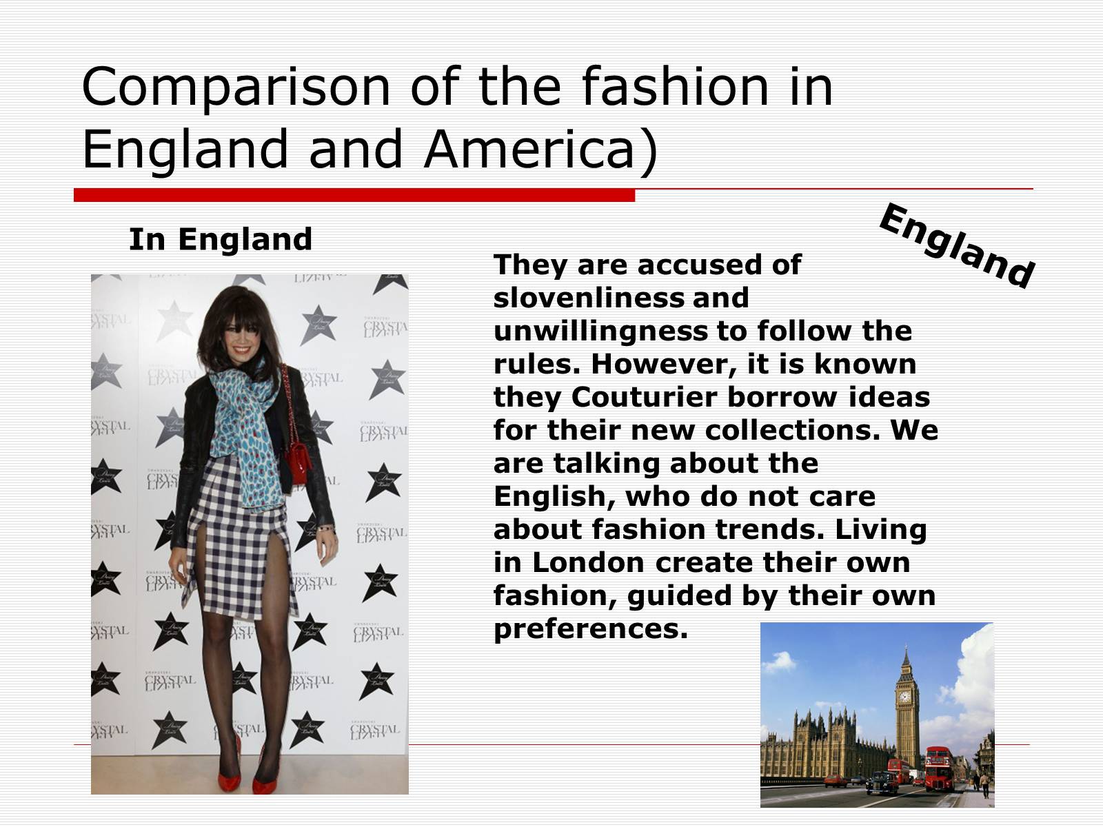 Презентація на тему «Comparison of the fashion in England and America» - Слайд #13
