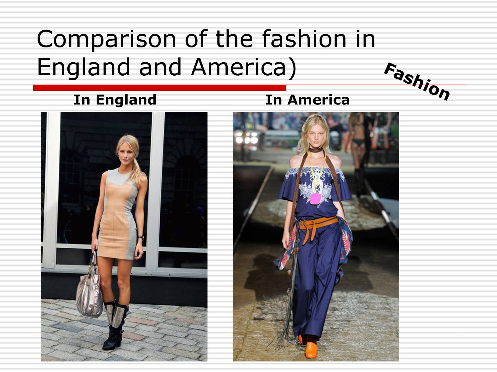 Презентація на тему «Comparison of the fashion in England and America» - Слайд #17