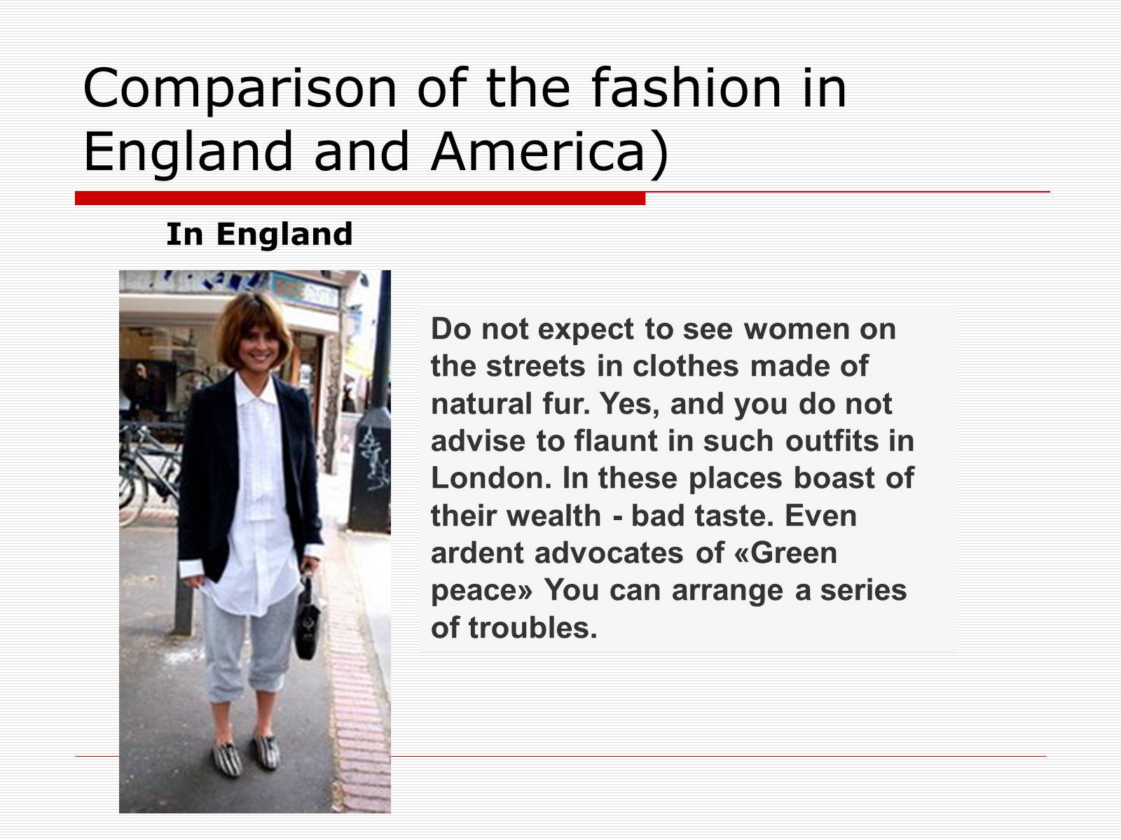Презентація на тему «Comparison of the fashion in England and America» - Слайд #23