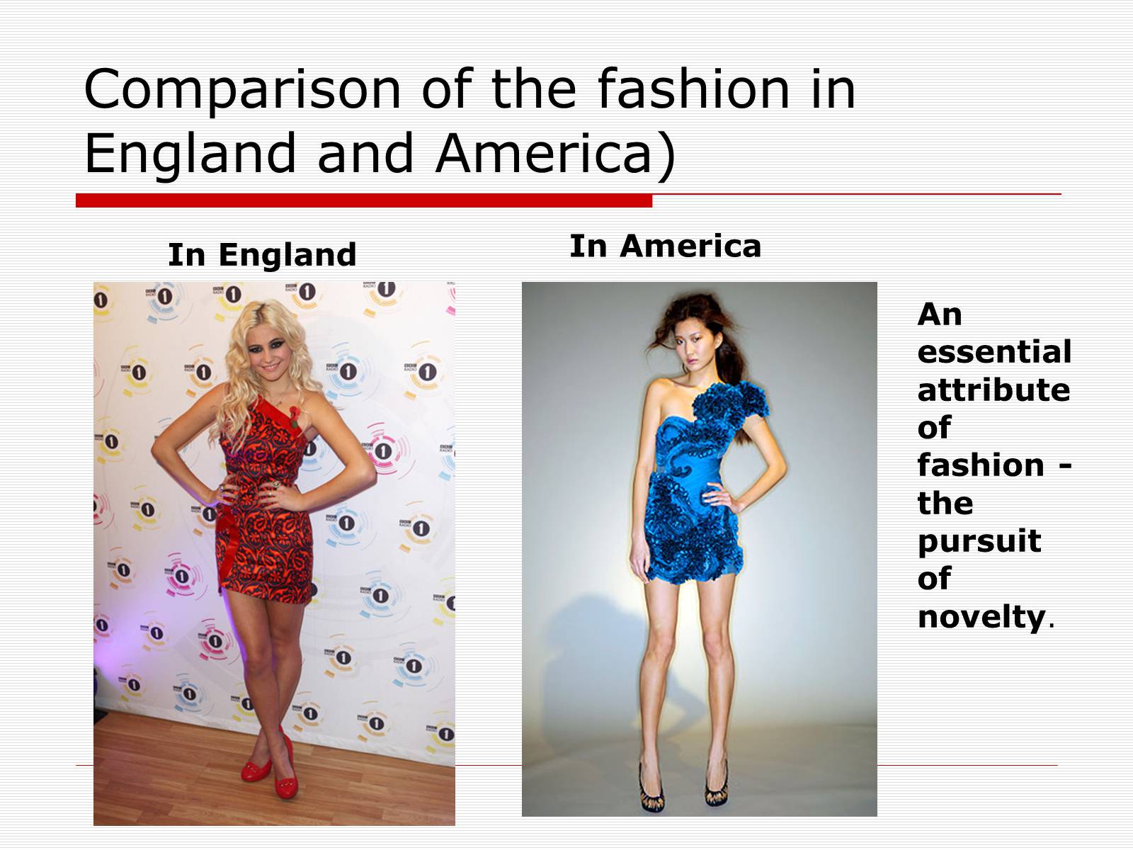 Презентація на тему «Comparison of the fashion in England and America» - Слайд #30