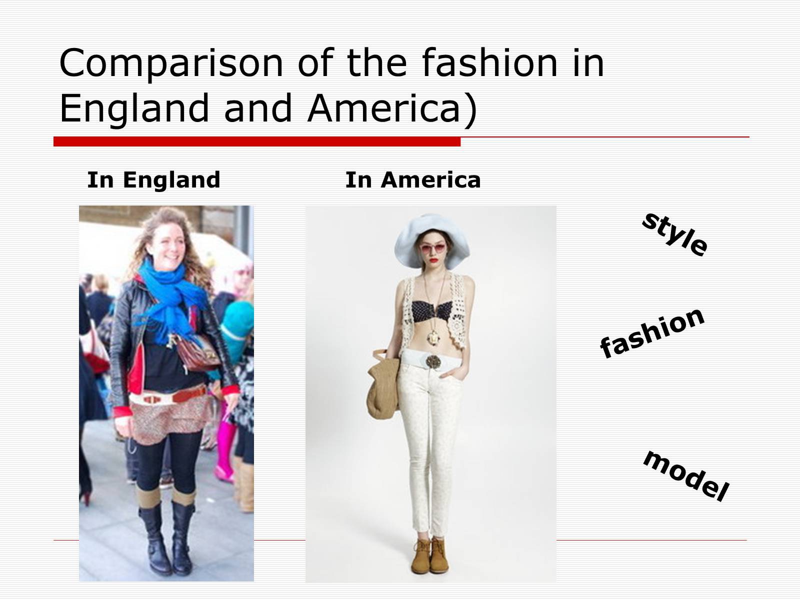 Презентація на тему «Comparison of the fashion in England and America» - Слайд #32