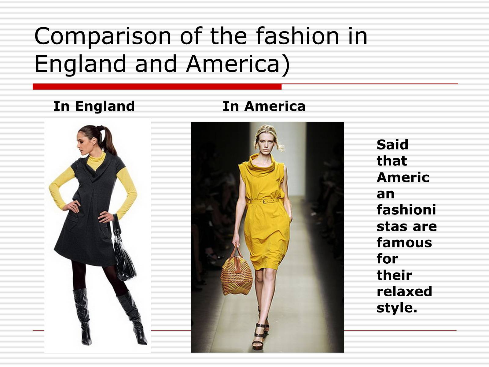 Презентація на тему «Comparison of the fashion in England and America» - Слайд #35