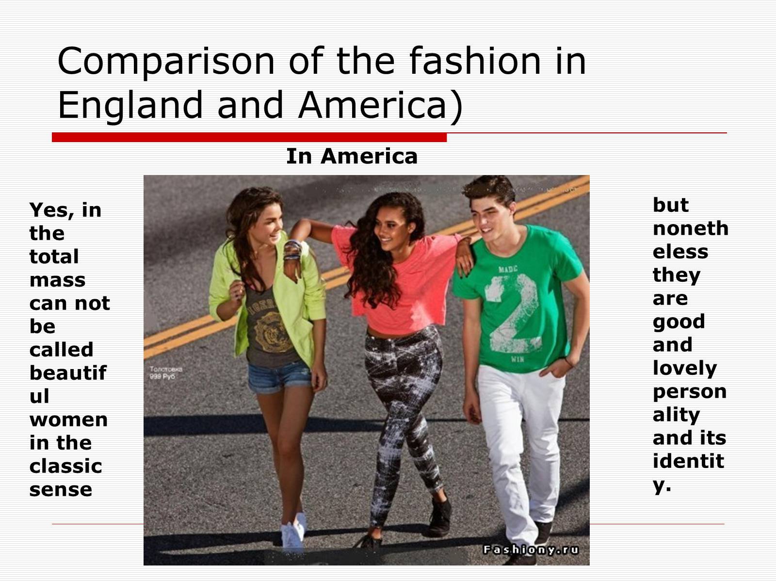 Презентація на тему «Comparison of the fashion in England and America» - Слайд #40