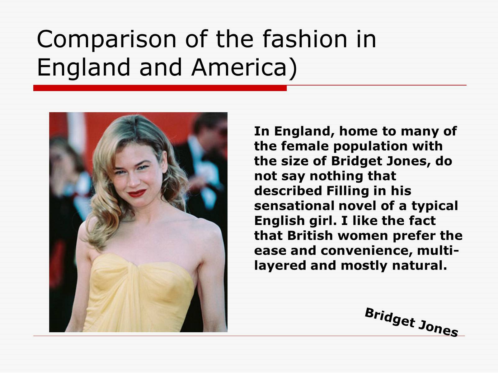 Презентація на тему «Comparison of the fashion in England and America» - Слайд #43