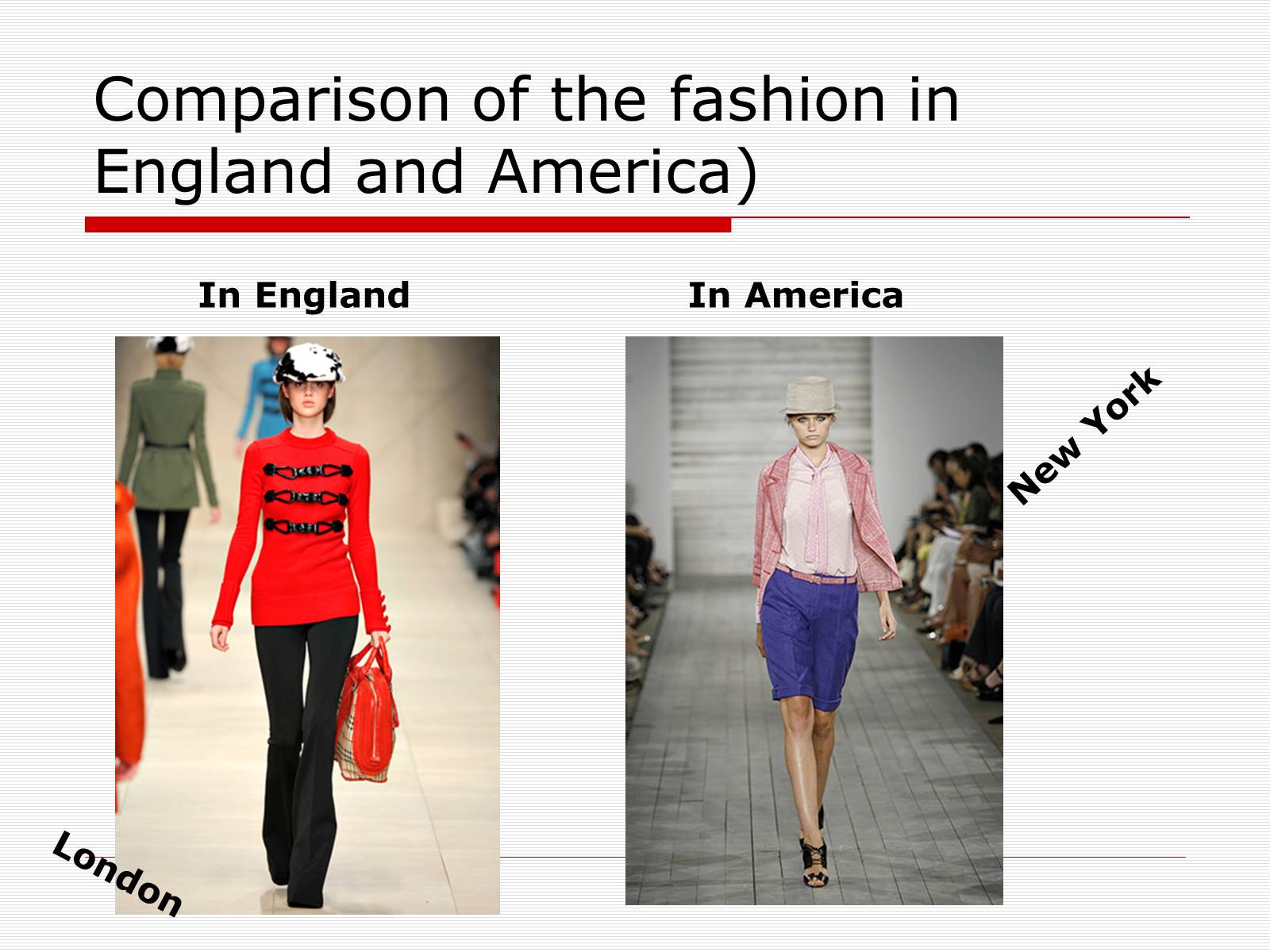 Презентація на тему «Comparison of the fashion in England and America» - Слайд #46