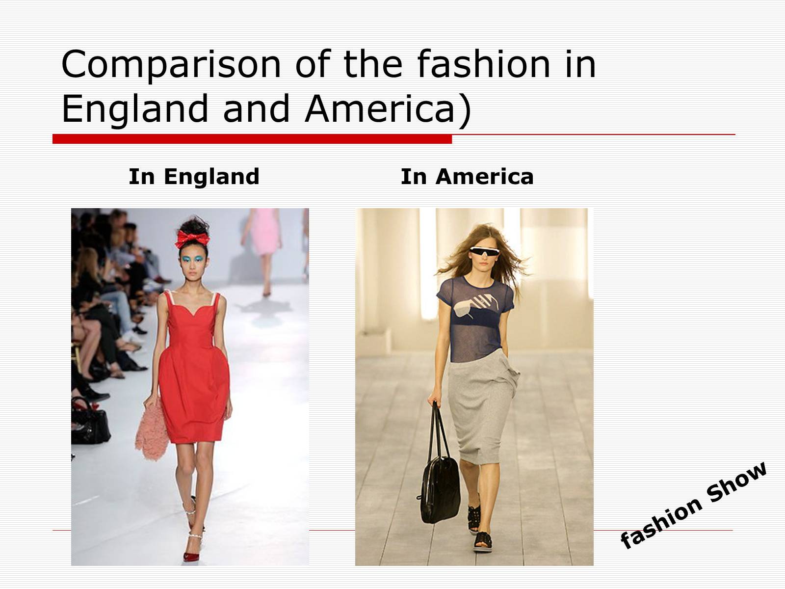 Презентація на тему «Comparison of the fashion in England and America» - Слайд #49