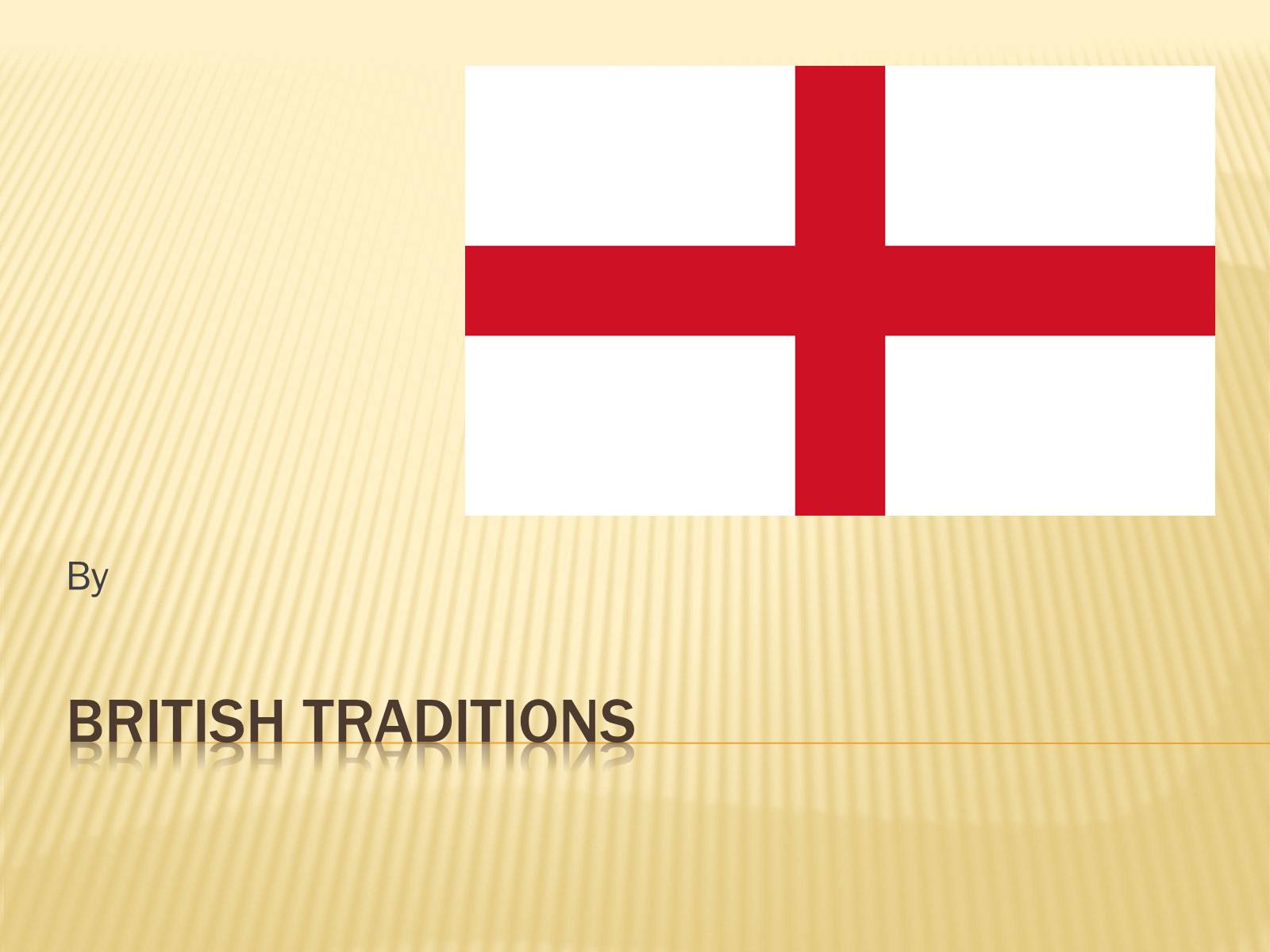 Презентація на тему «British traditions» (варіант 1) - Слайд #1