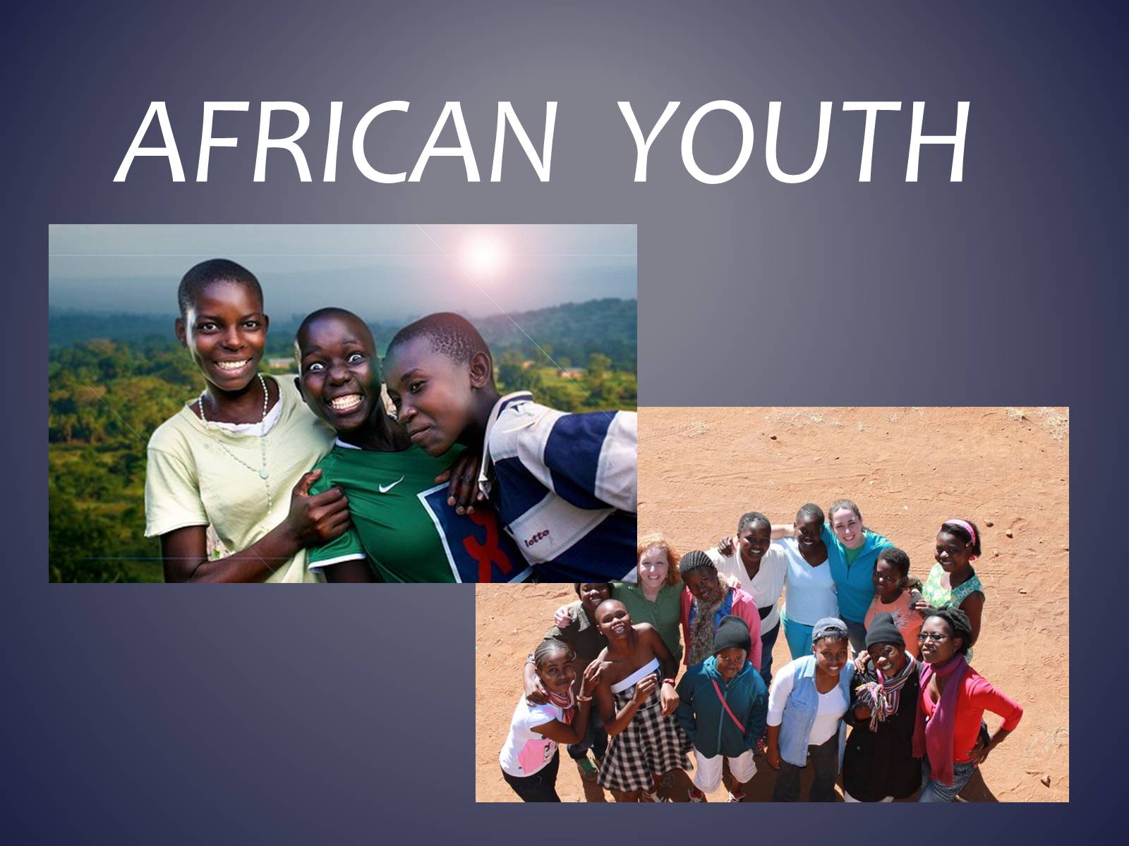 Презентація на тему «African youth» - Слайд #1