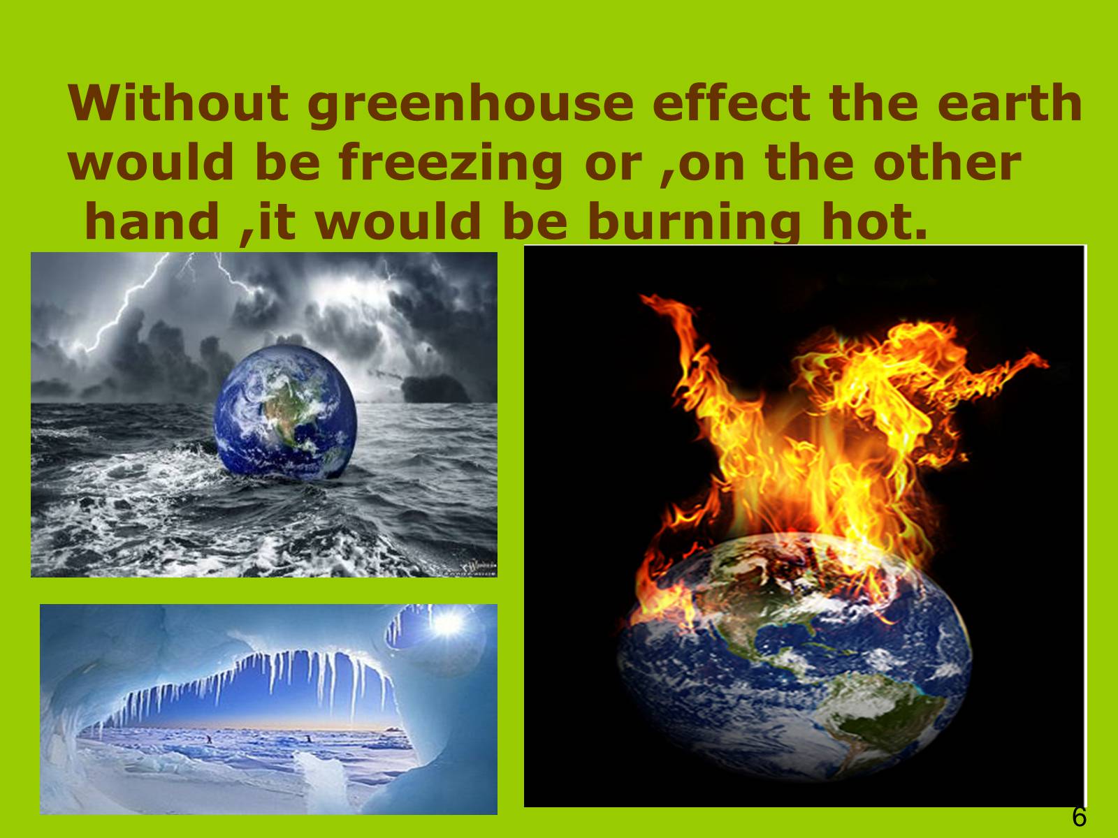 Презентація на тему «Greenhouse effect» - Слайд #6